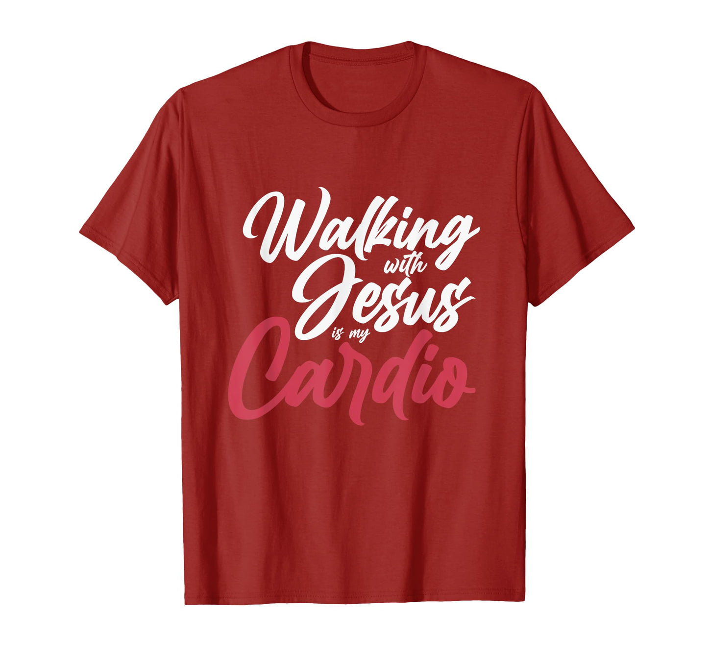 Walking With Jesus Is My Cardio Prayer T-Shirt