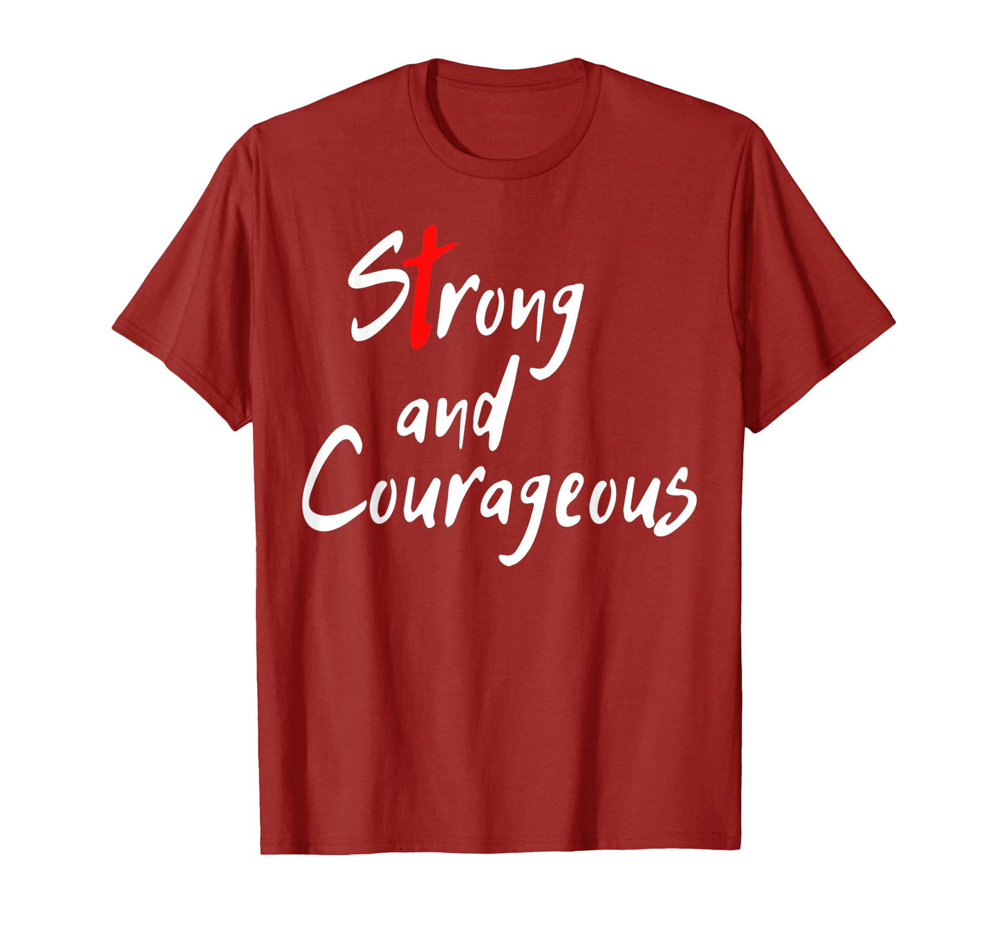 Funny Coss Strong and Courageous Joshua 1 9 Bible Verses T-Shirt