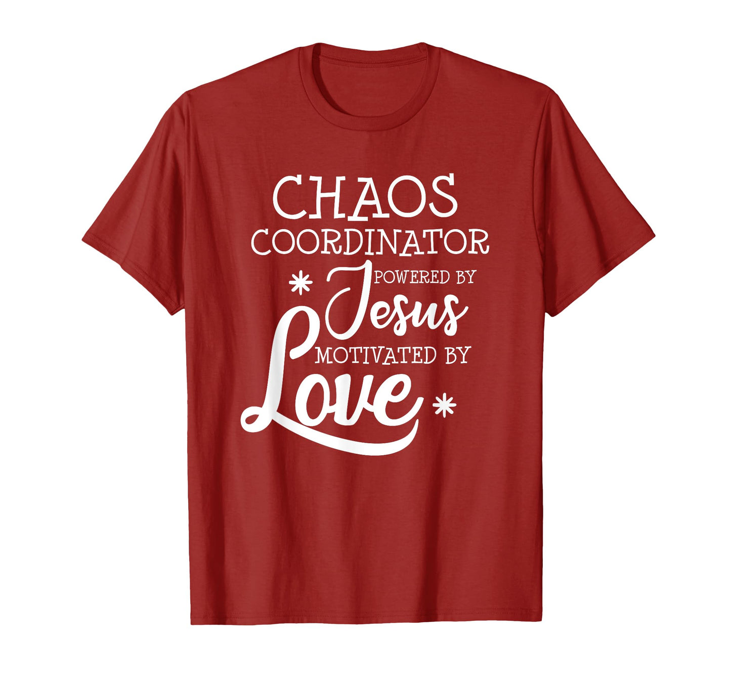 Womens Funny Chaos Coordinator Teacher Powered By Jesus Gift T-Shirt