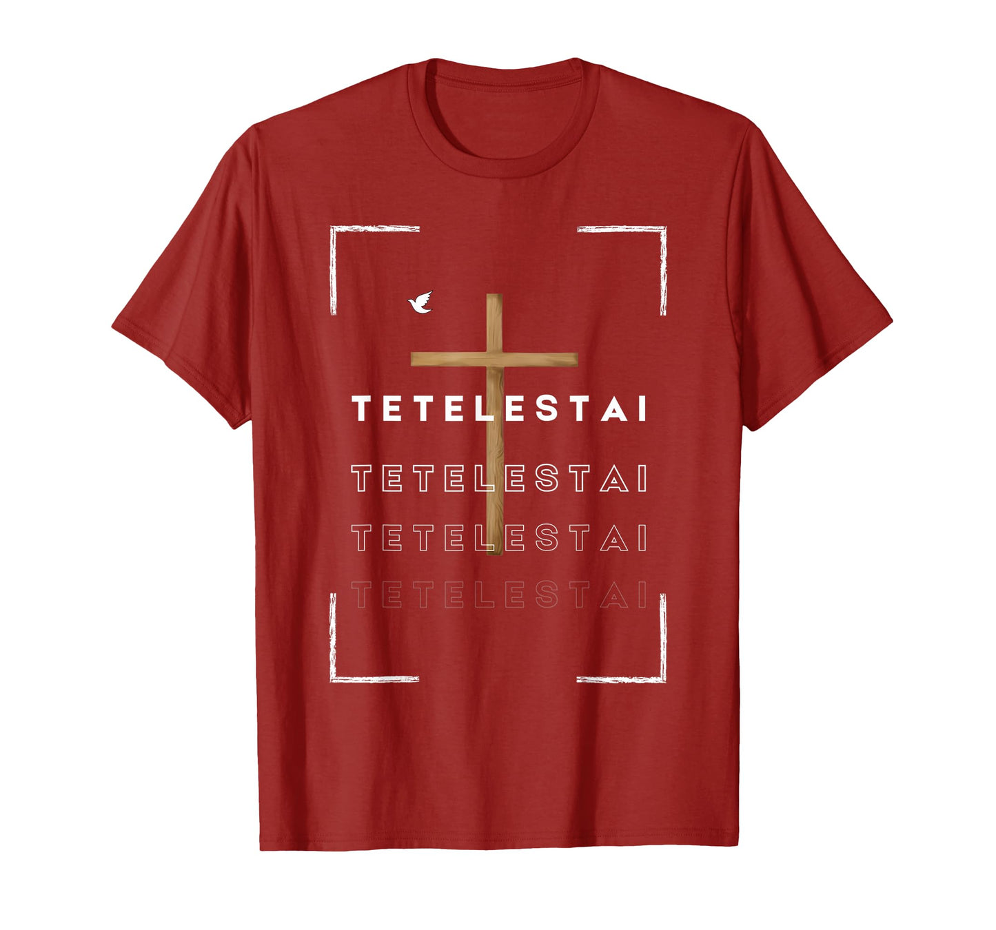 Funny Cross Tetelestai Jesus Christian Easter Faith T-Shirt