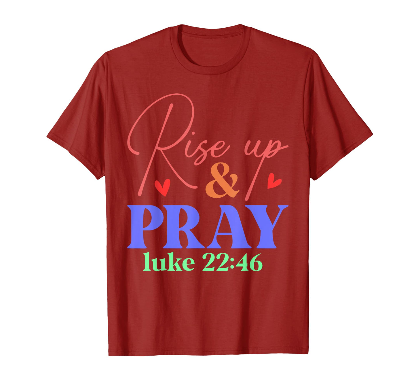 Rise Up And Pray T Shirt T-Shirt