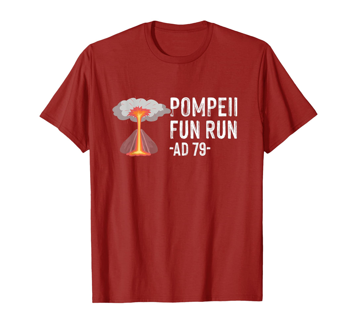 Pompeii Fun Run AD 79 Quote - Fun Human Geography Nerd T-Shirt