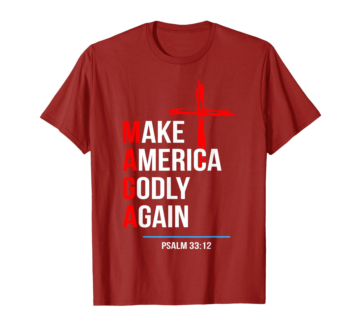 Make America Godly Again Psalm 33 12 T-Shirt