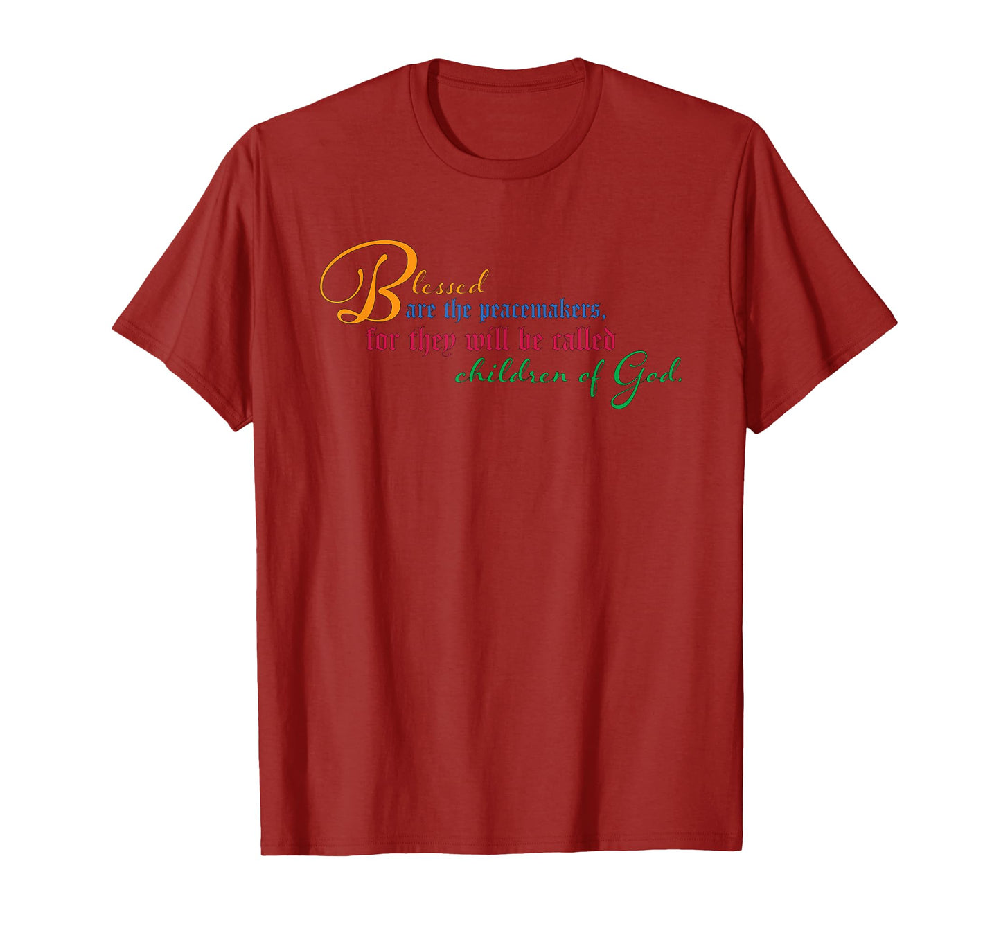 Beatitudes: Blessed are the peacemakers T-Shirt