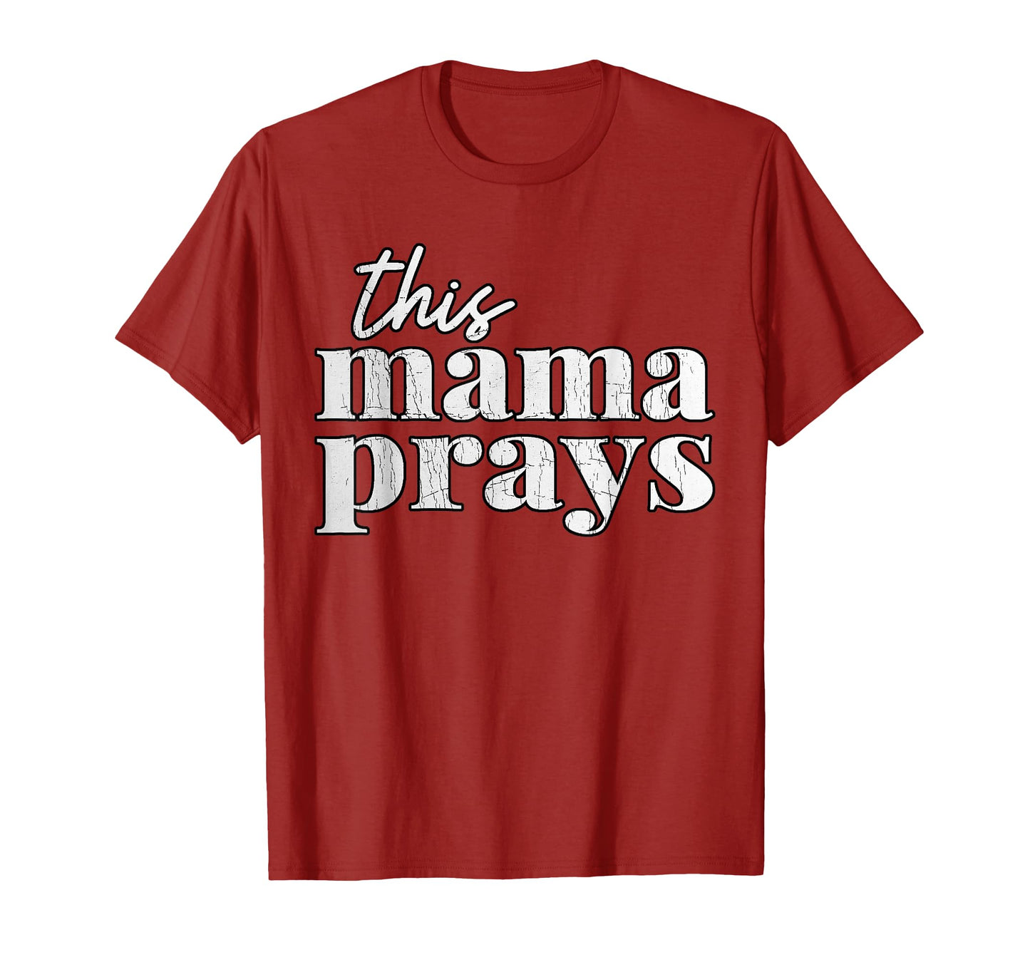Vintage THIS MAMA PRAYS T-Shirt