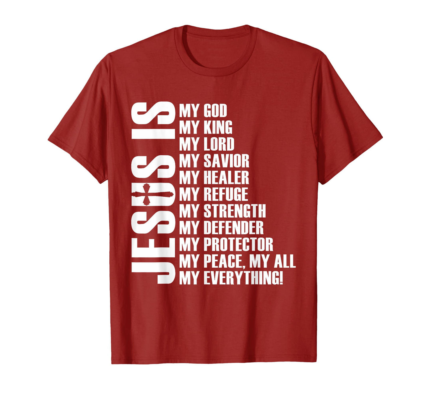 Jesus Is My Everything | Christian Jesus T-Shirt