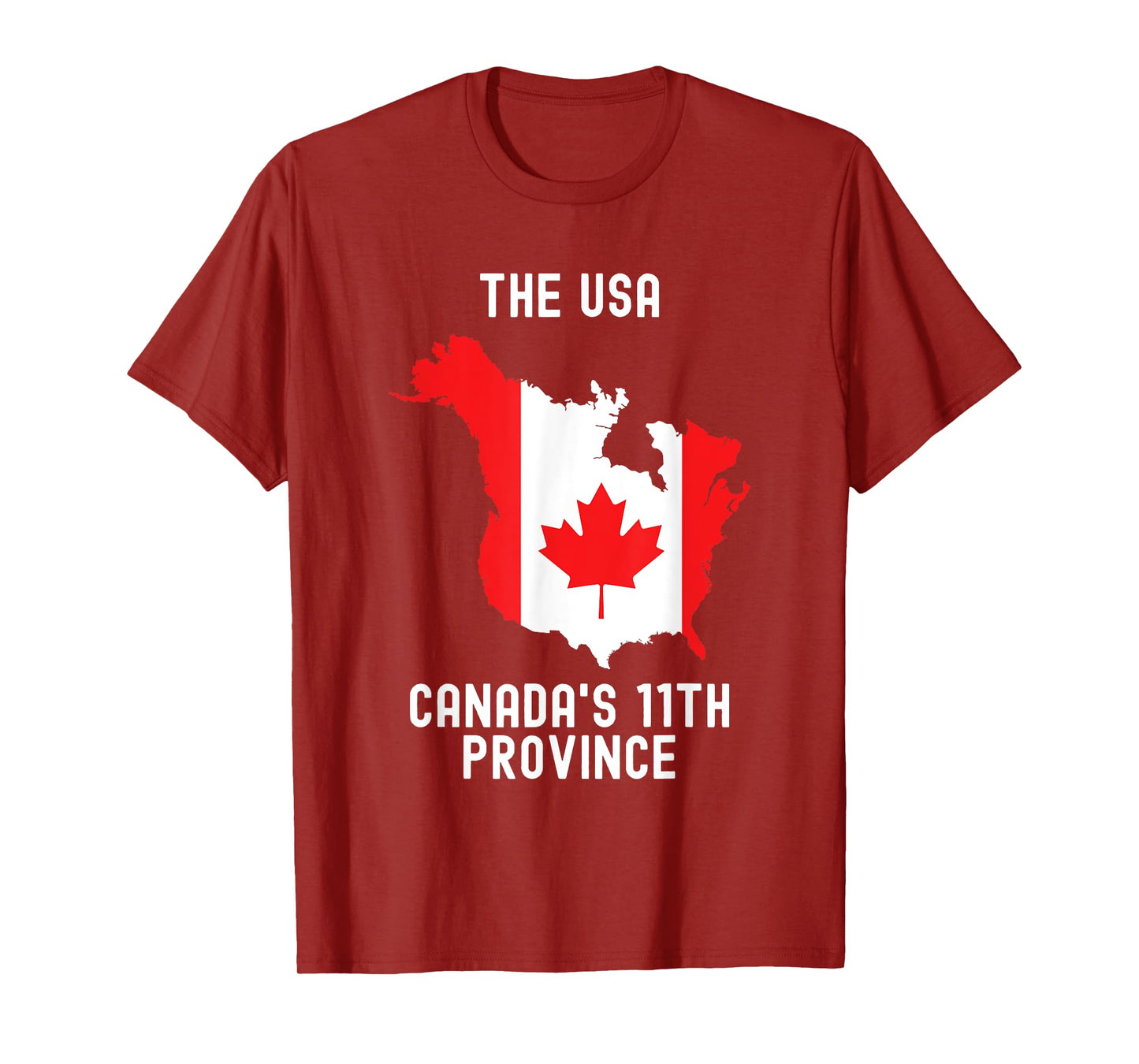 The USA Canada’s 11th Province Funny T-Shirt