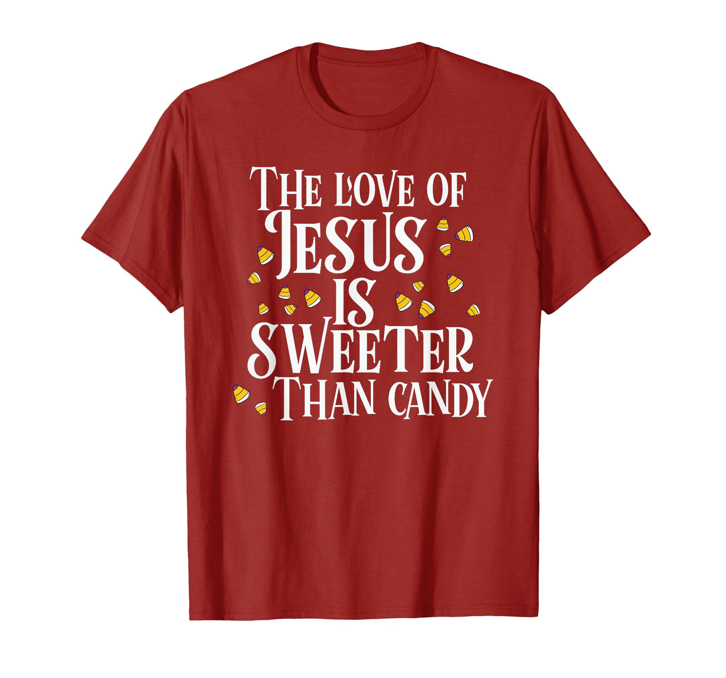 The Love Of Jesus Is Sweeter Than Candy Christian Halloween T-Shirt