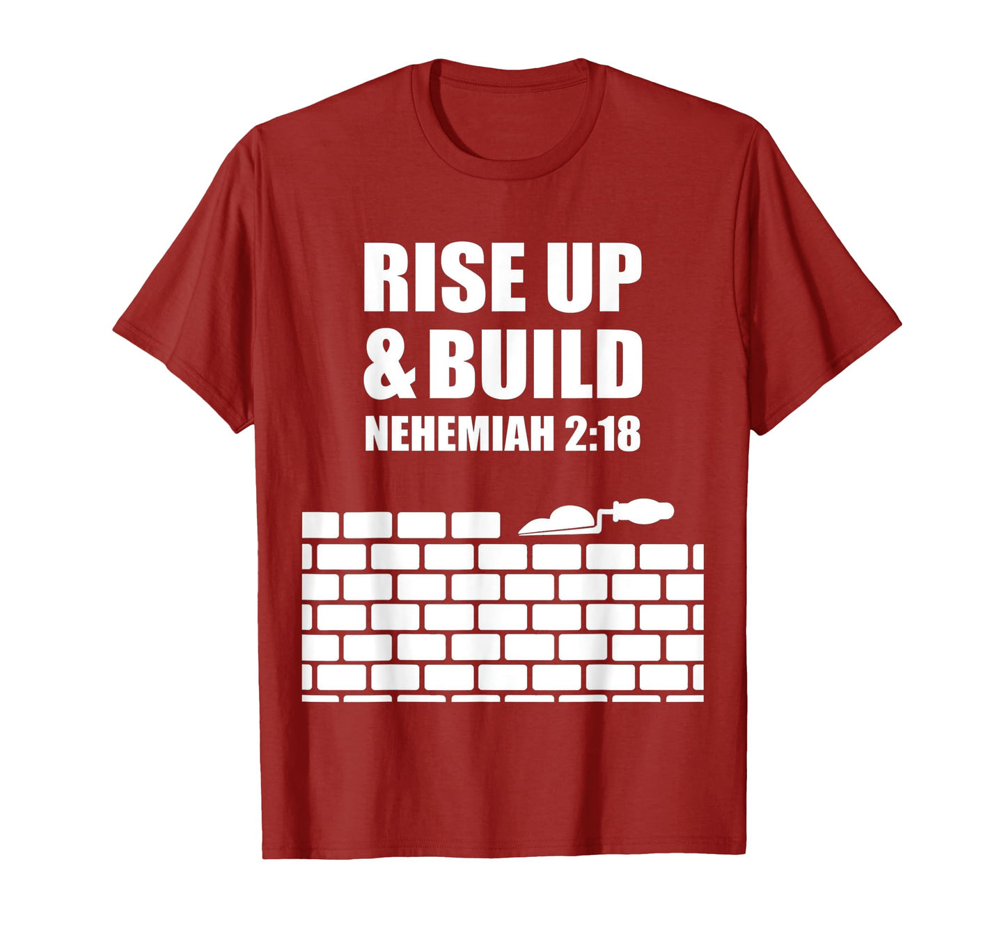 proverbs bible study Nehemiah 2 18 T-Shirt