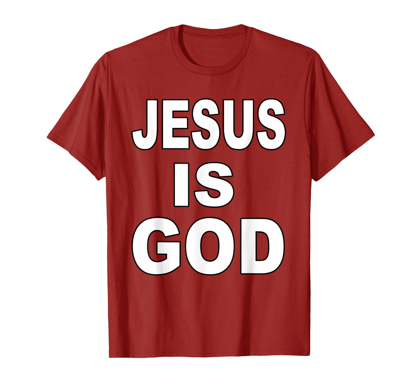 Jesus is God Savior Lord Religion Prayer Faith T-Shirt