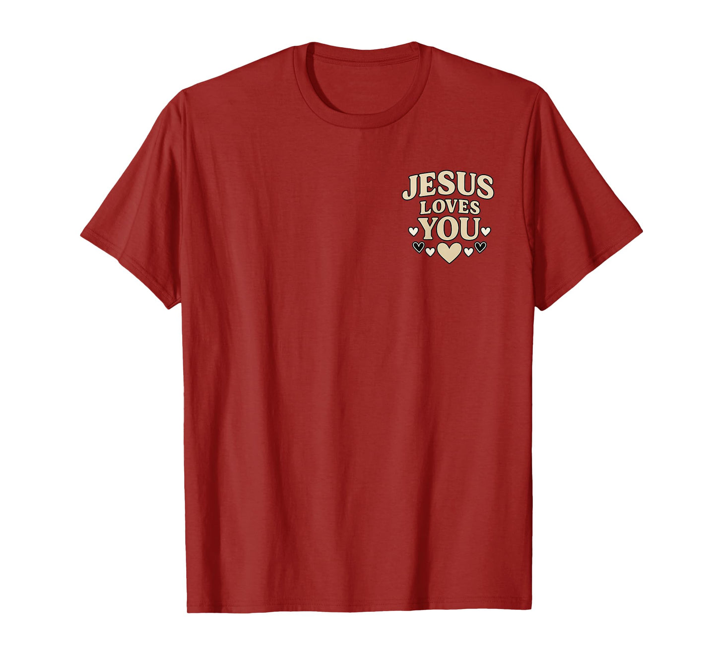 Jesus Loves You Christian Faith T-Shirt