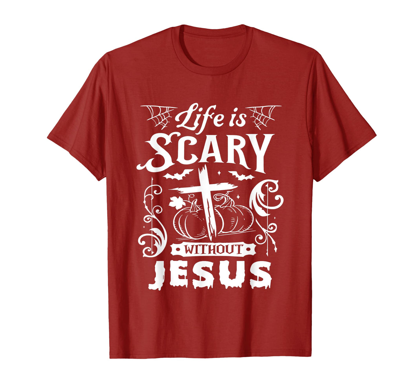 Life is Scary Without Jesus Christian Halloween Costume T-Shirt