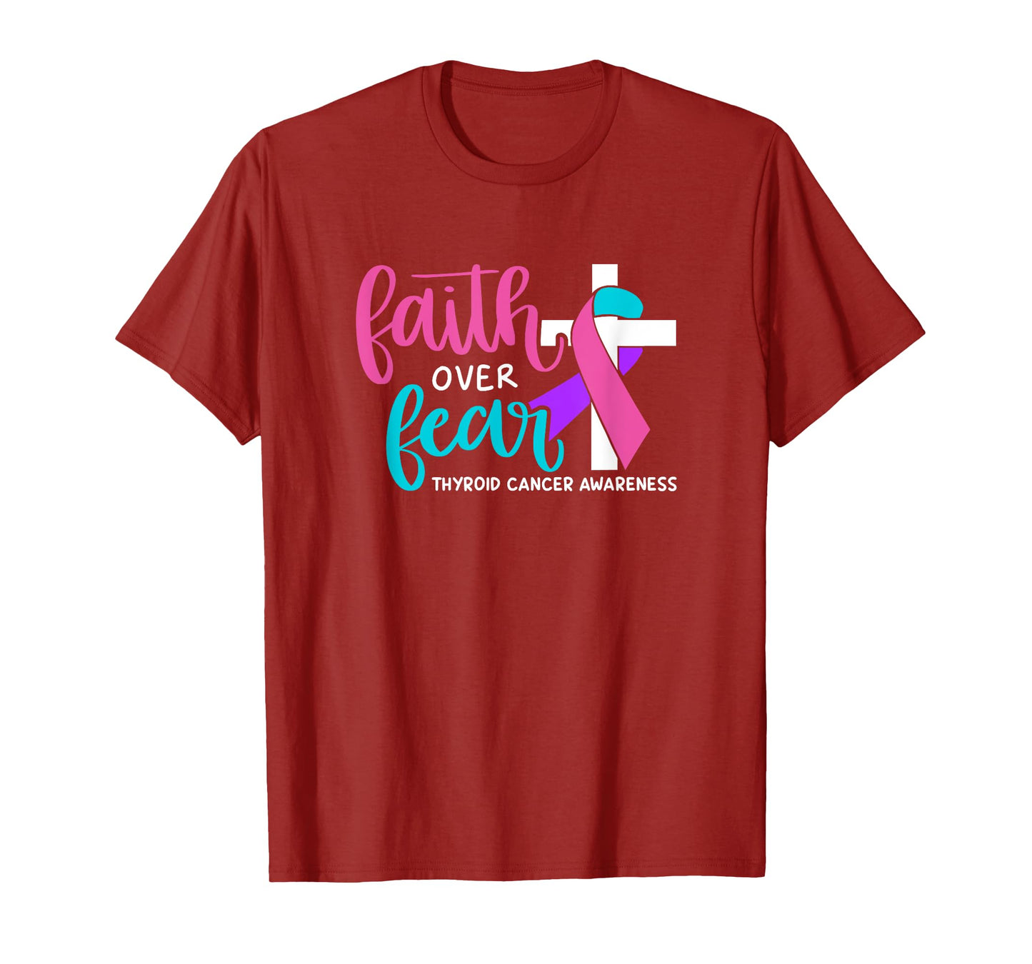 Thyroid Cancer Awareness Religious Christian Faith Over Fear T-Shirt