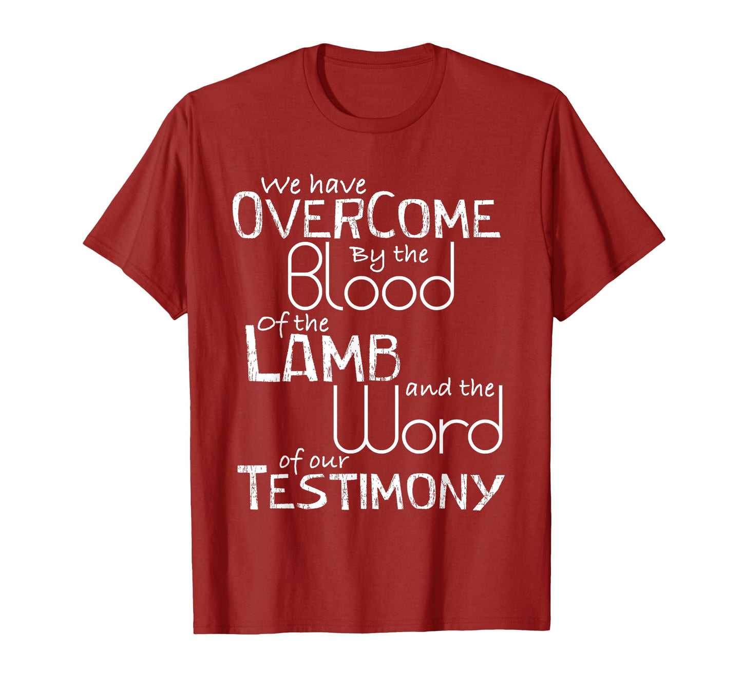We have Overcome by the Blood of the Lamb Christian T-Shirt T-Shirt