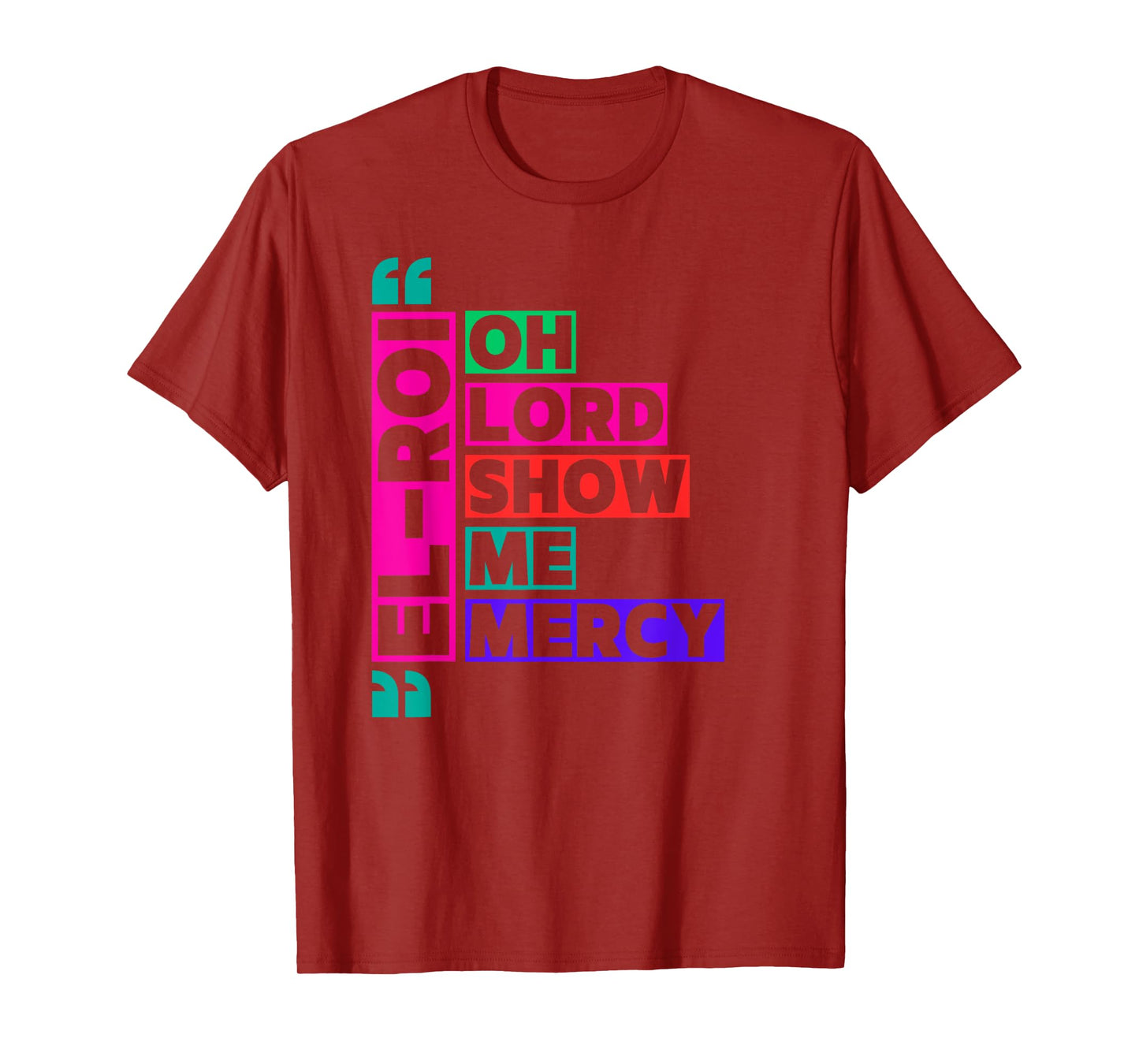 Oh Lord Show Me Mercy NSPPD Morning Prayer T-Shirt