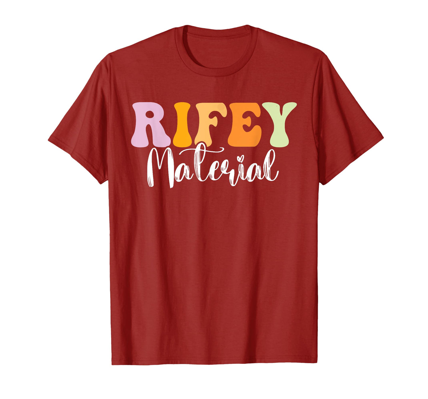 Rifey Material Vintage Apparel Funny Quote T-Shirt