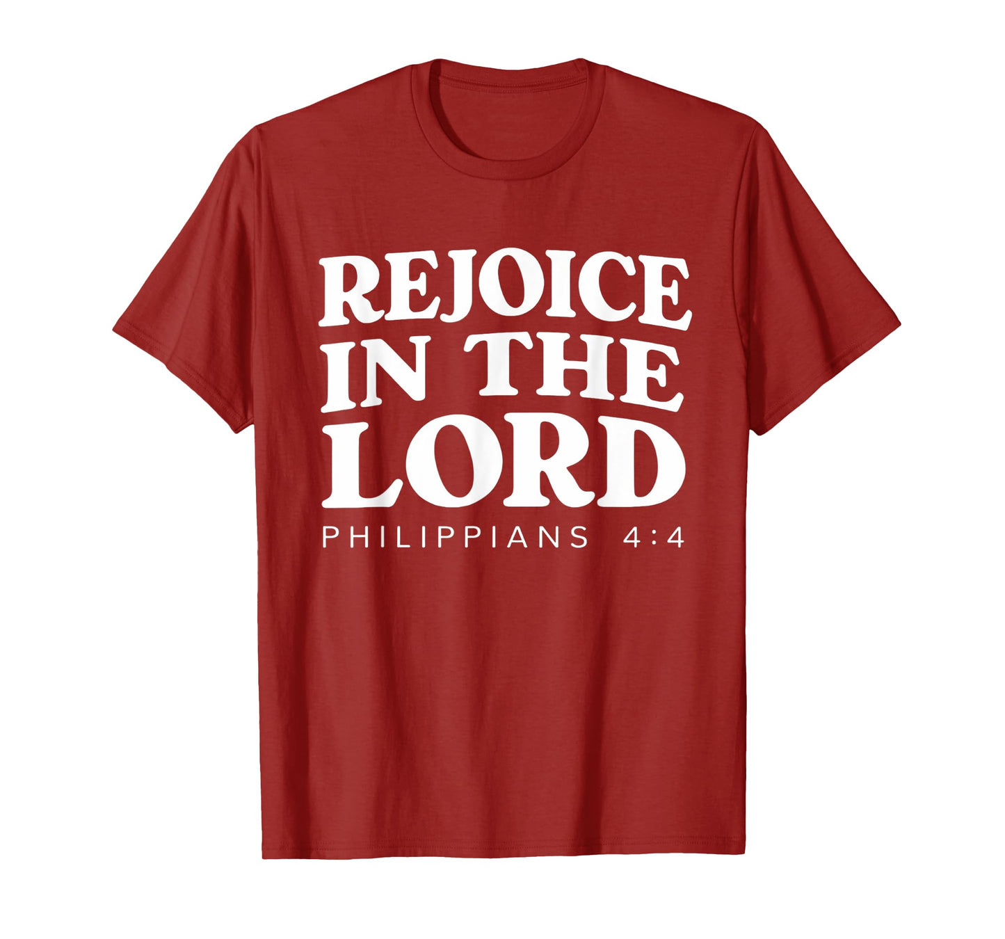 Rejoice In The Lord Bible Verse Christian T-Shirt
