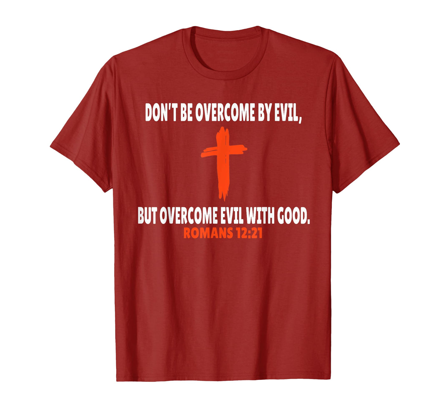 Romans 12:21 Bible Verses Scripture T-Shirt