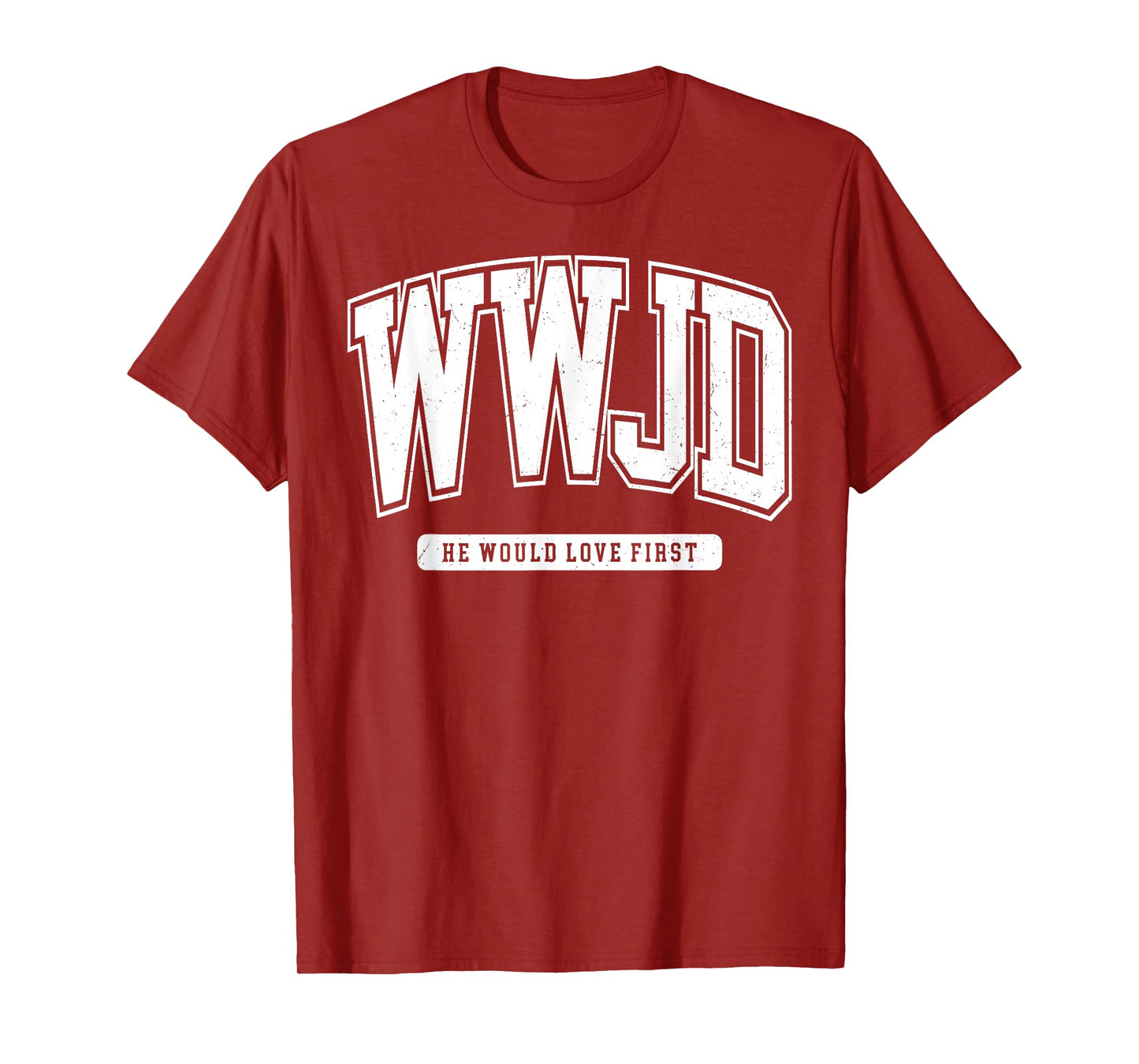 Vintage WJD What Would Jesus Do He Would Love First T-Shirt
