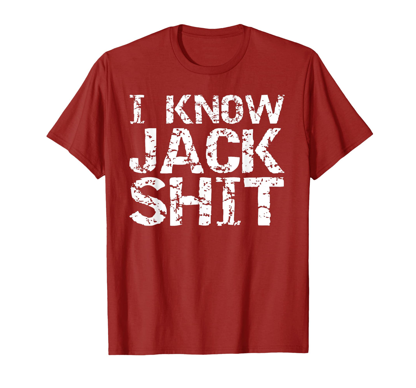 Funny Gag Gift for Men Dumb Joke Saying I Know Jack Shit T-Shirt