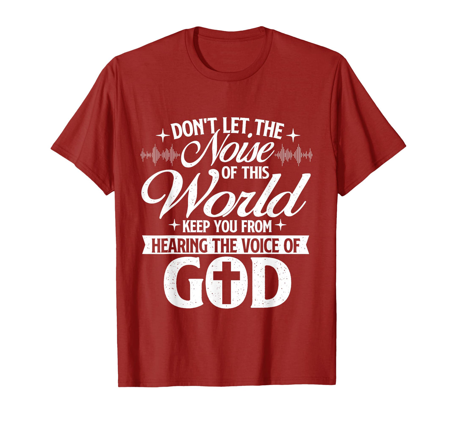 The Voice Of God - Christian Faithg Religion Jesus Christ T-Shirt
