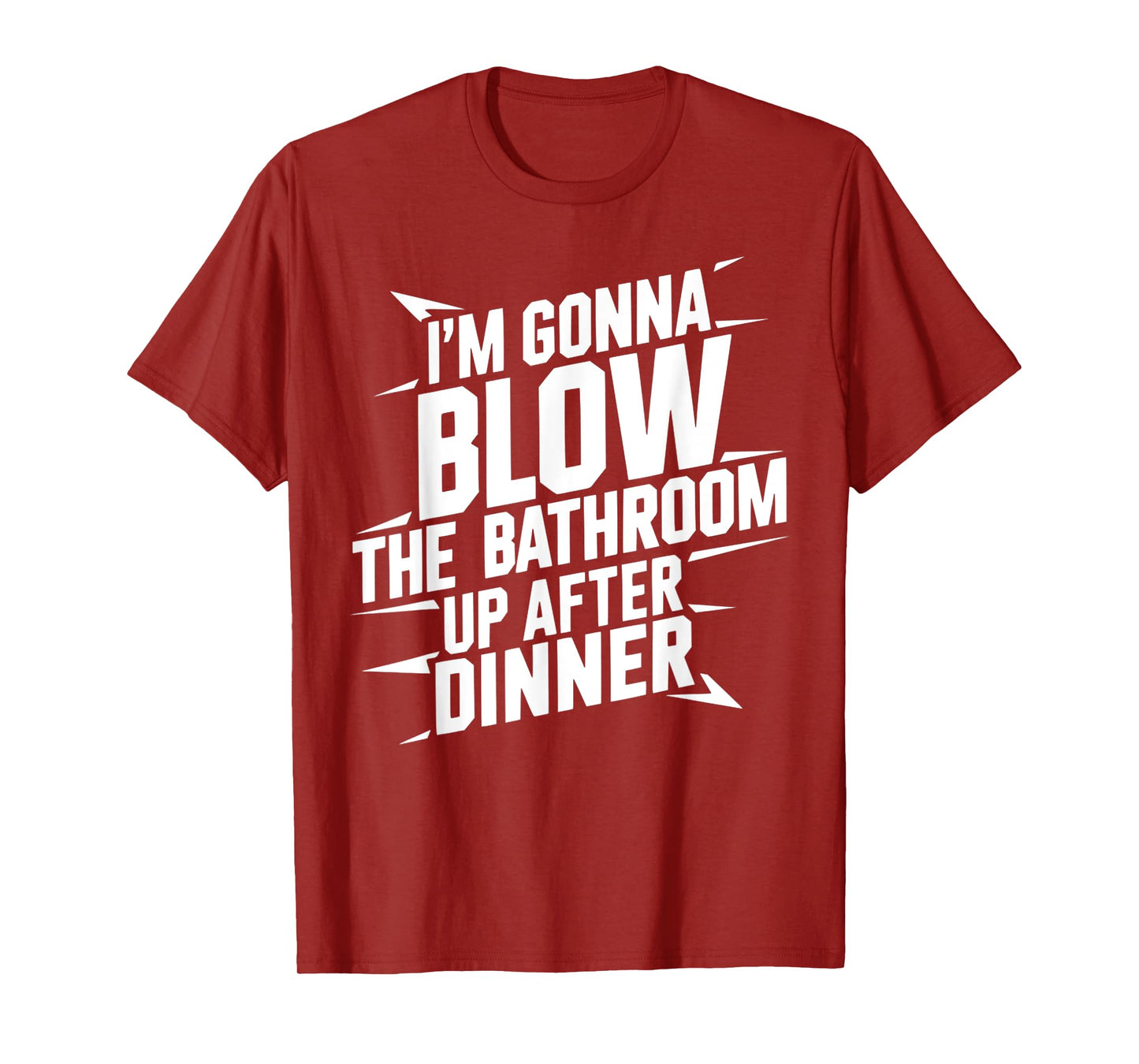 Funny Blow the Bathroom Adult Humor Inappropriate Offensive T-Shirt