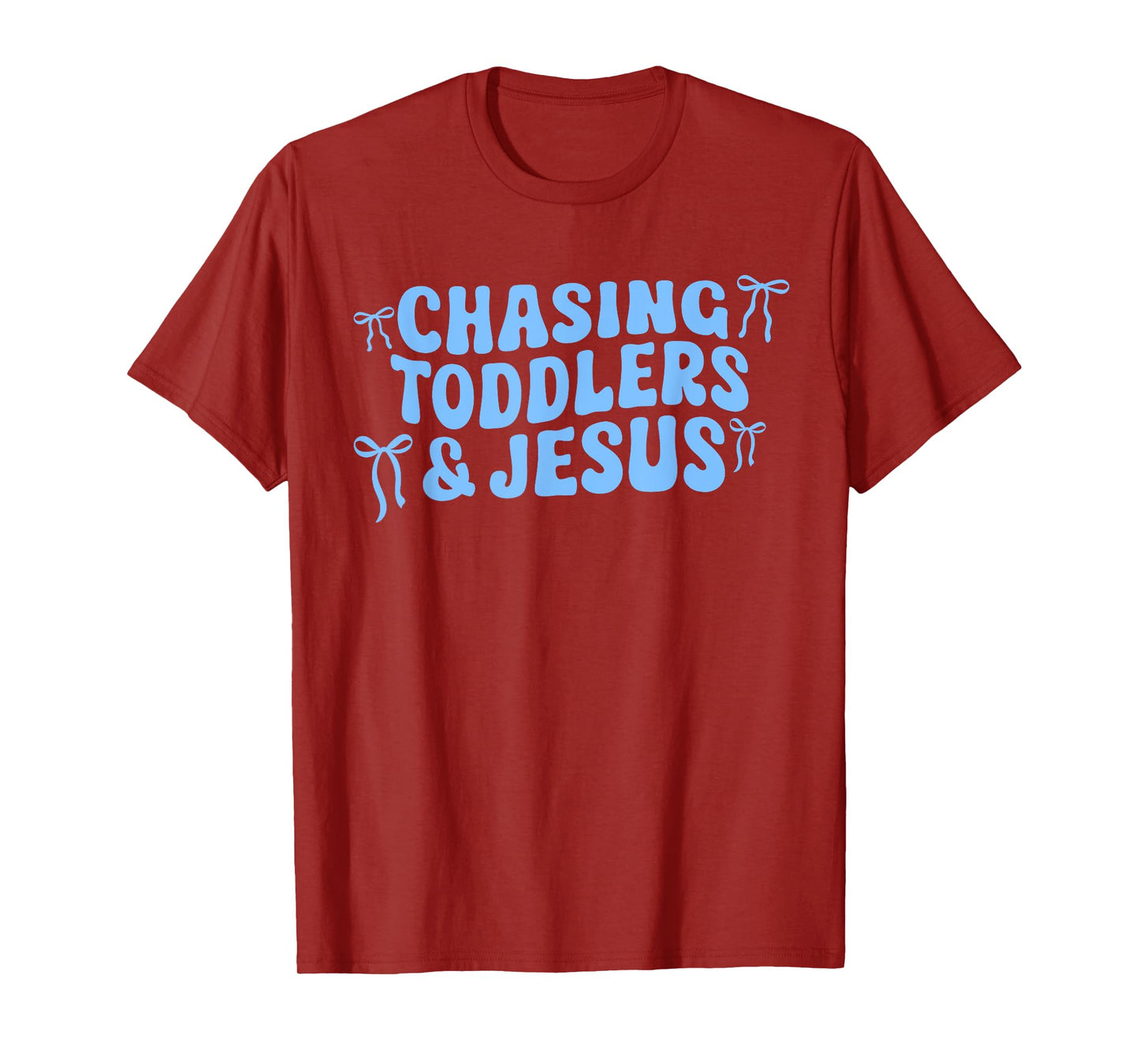 Funny Mother's Day Cute Chasing Toddler & Jesus Christian T-Shirt
