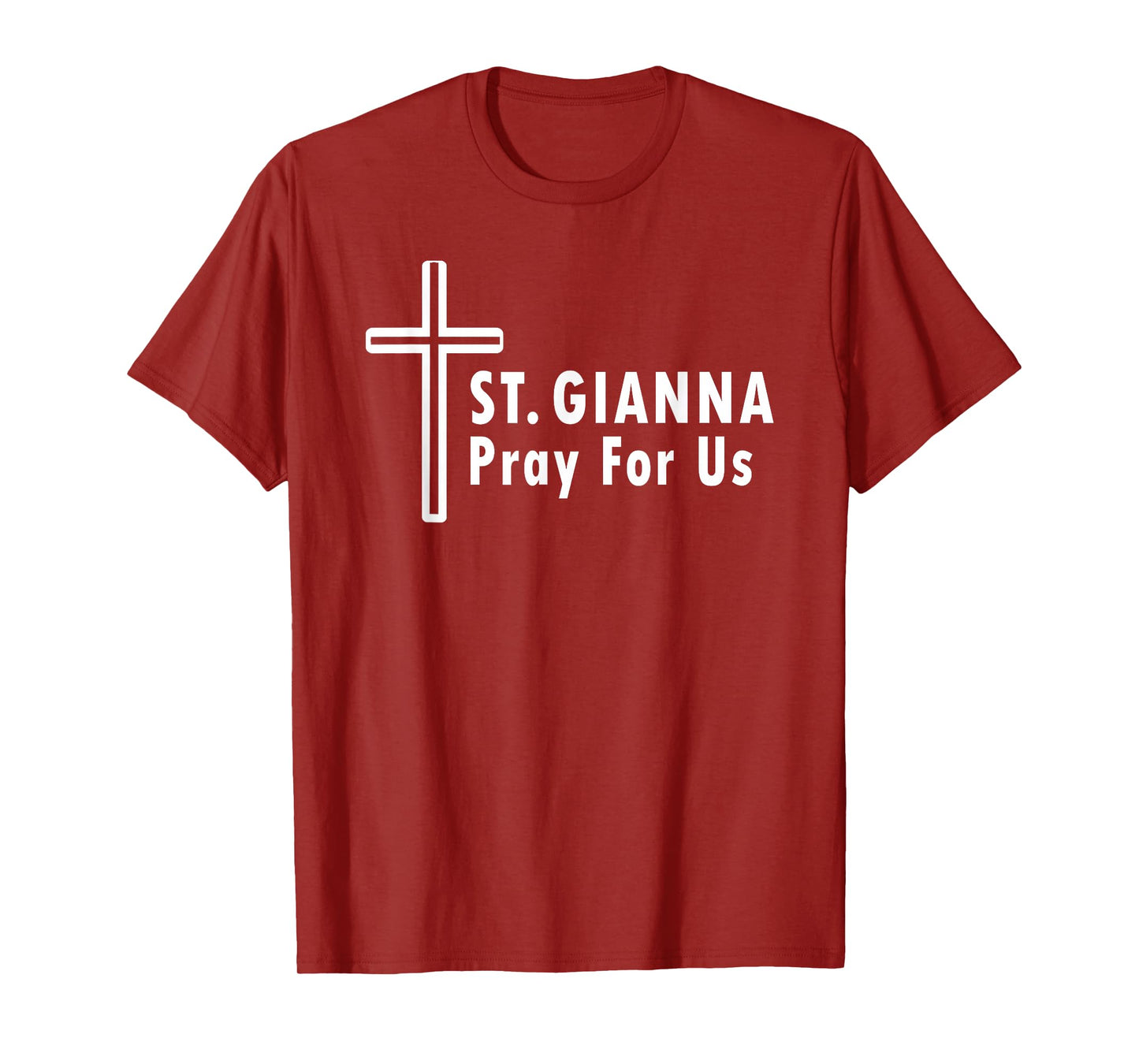 St. Gianna Pray for Us Catholic Saint Patronage T-Shirt