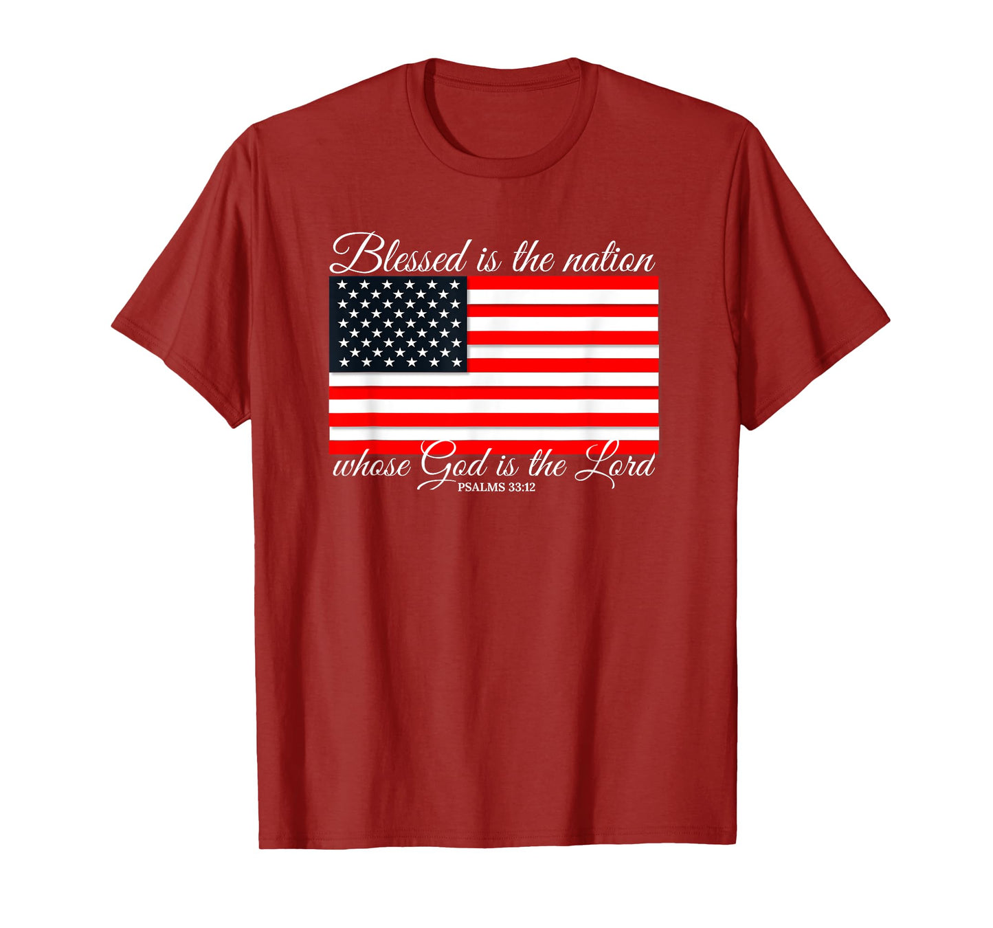 Blessed Is The Nation Psalm 33:12 4th of July Flag T-Shirt