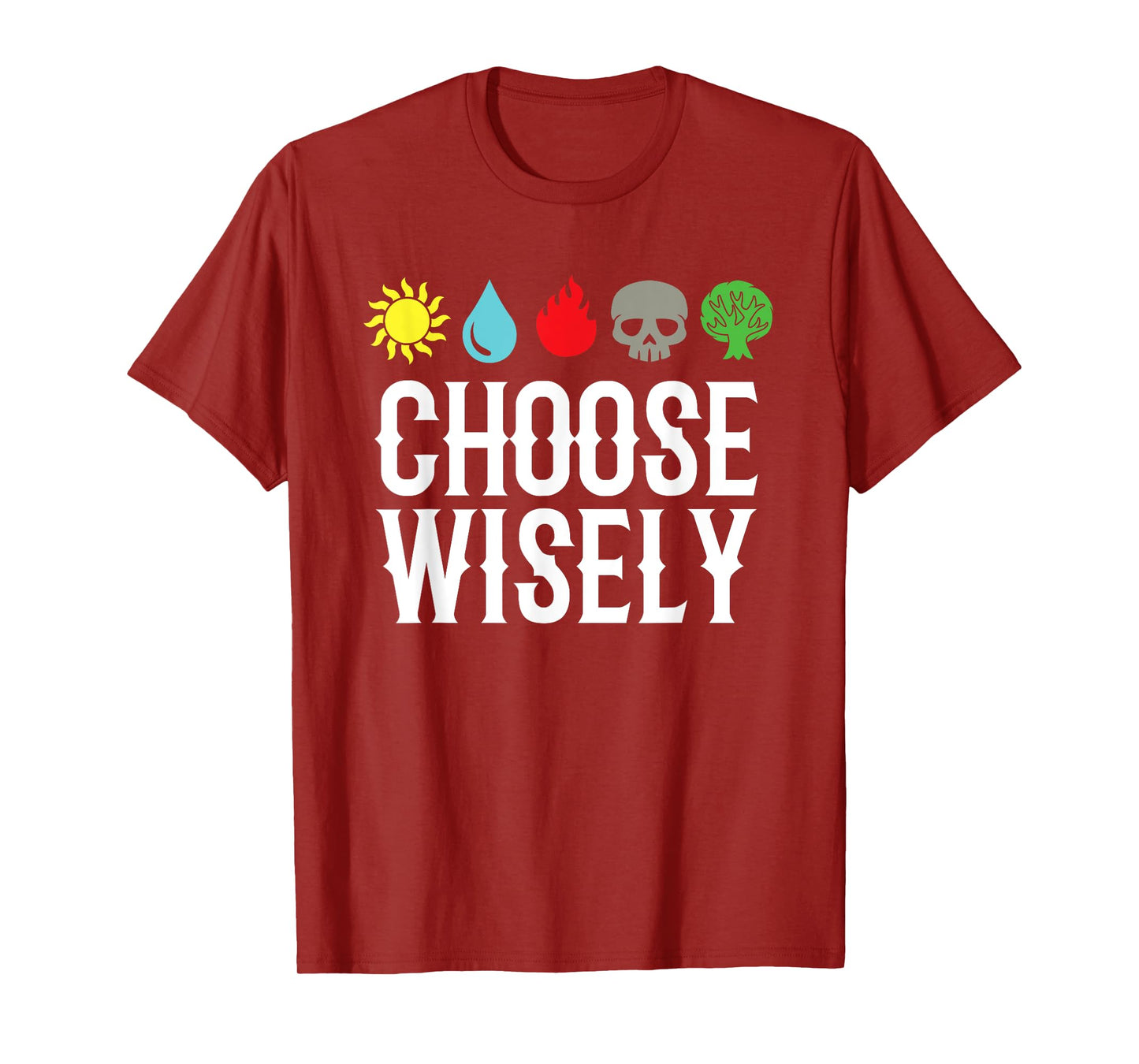 Choose Wisely Gamer Mana Symbols Gathering Magic Funny T-Shirt