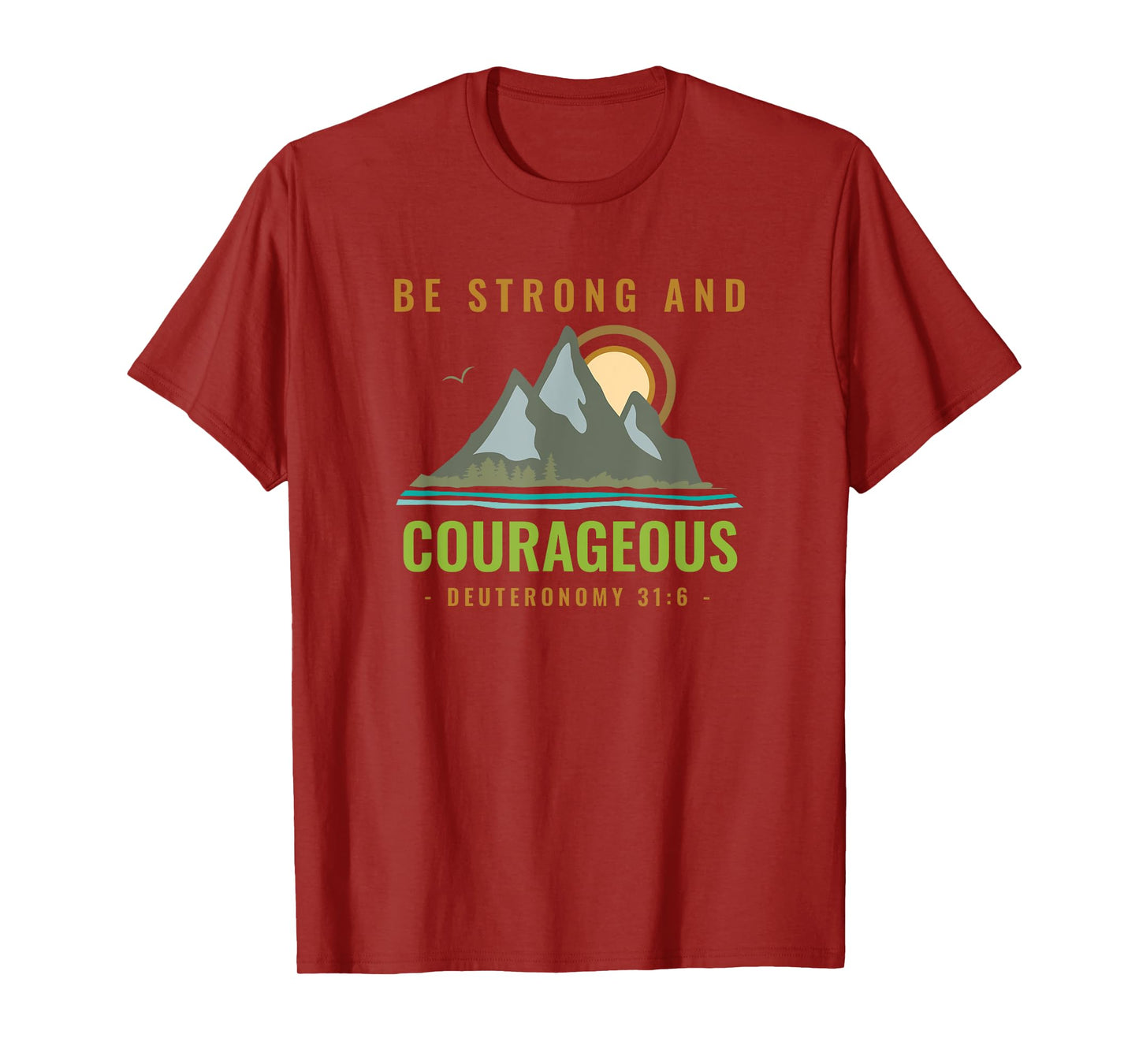 Bible Verse Deuteronomy 31 6 Christian T-Shirt