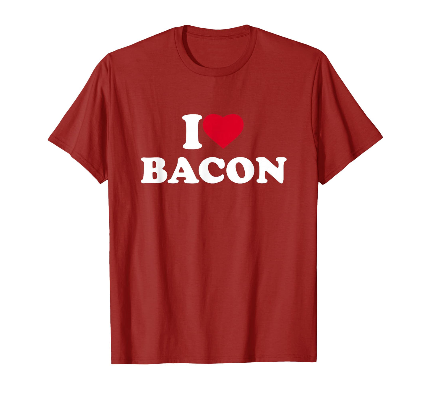 I Love Bacon I Heart Bacon Lover T-Shirt