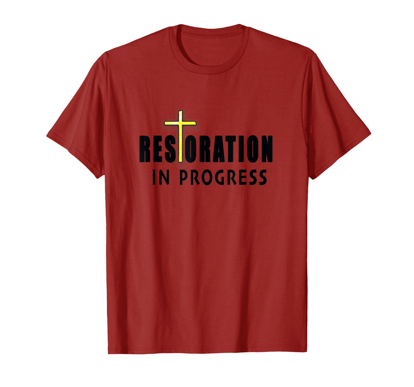 Christian Inspirational Restoration in Progress with Cross T-Shirt
