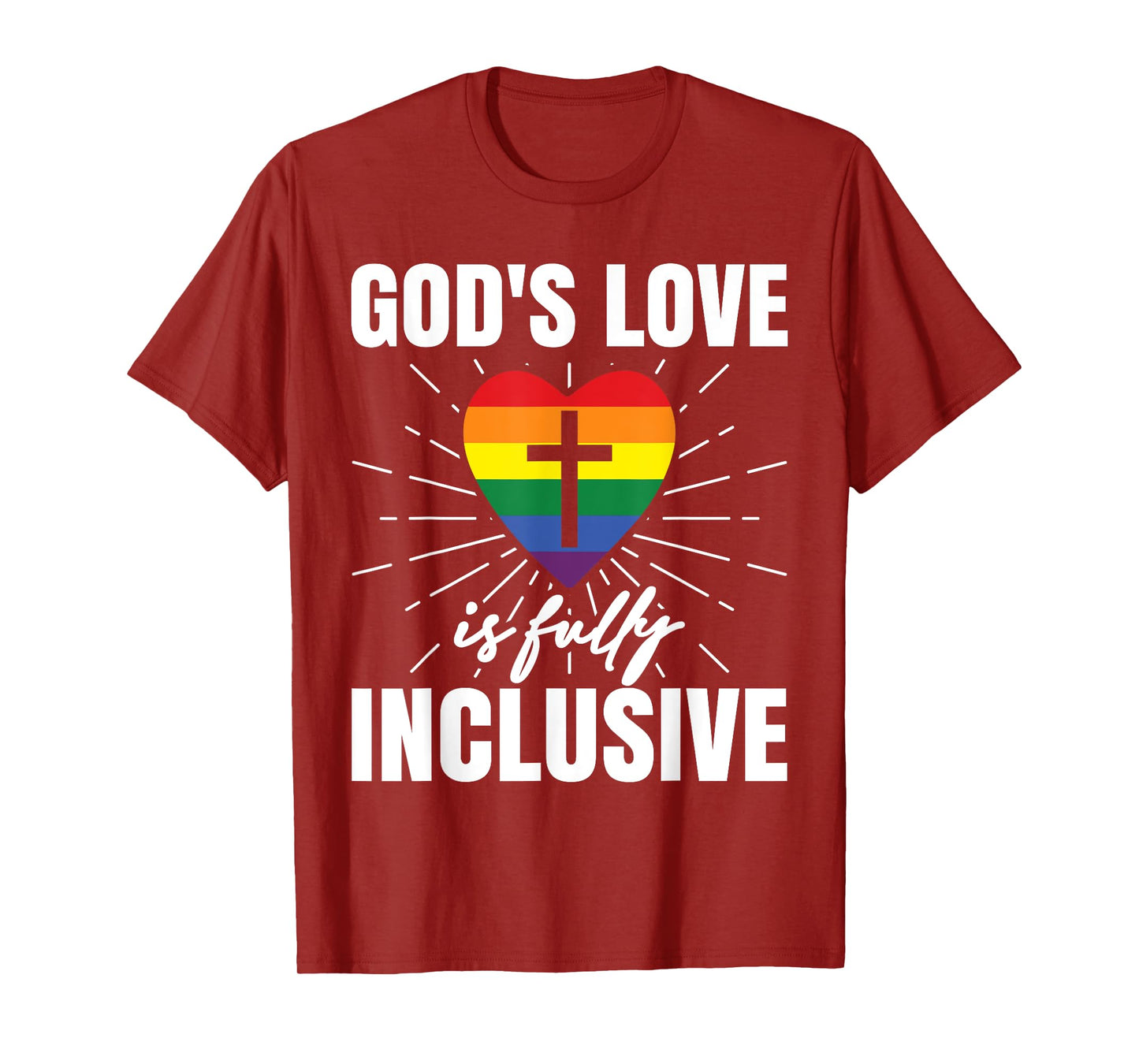 God's Love Is Fully Inclusive T-Shirt