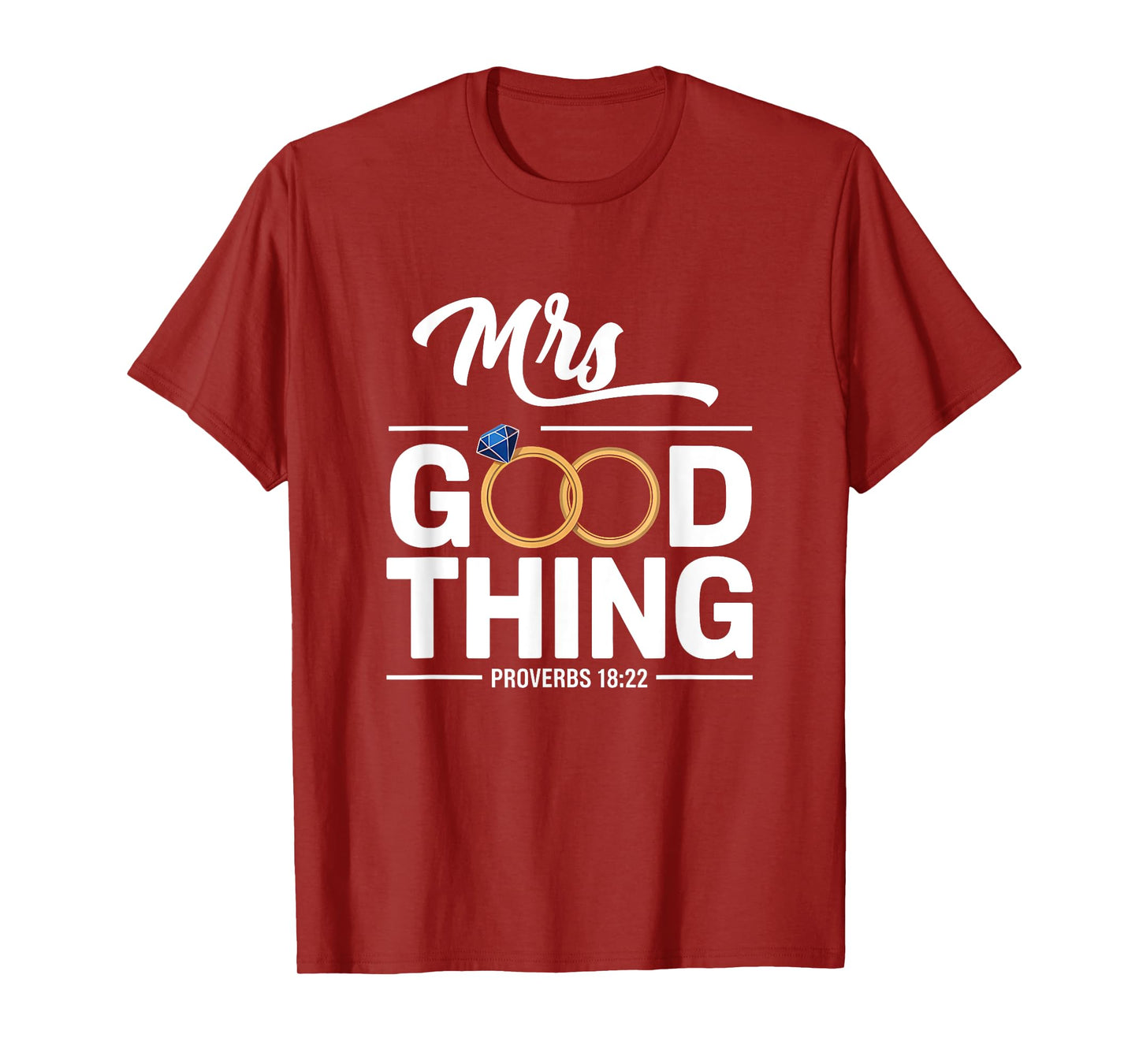 He Who Finds A Wife Christian Bible Verse Religious Sayings T-Shirt