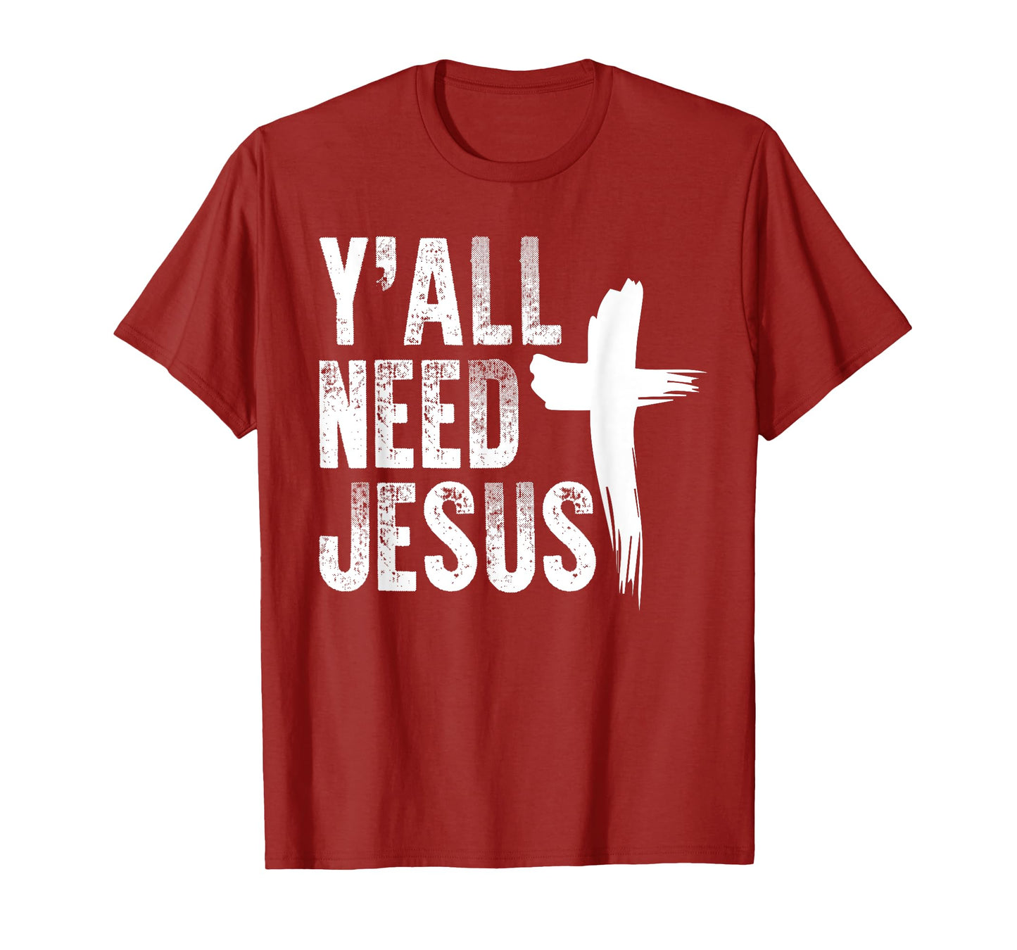 Y'all Need Jesus Shirt Funny Southern Yall Christian T-Shirt T-Shirt