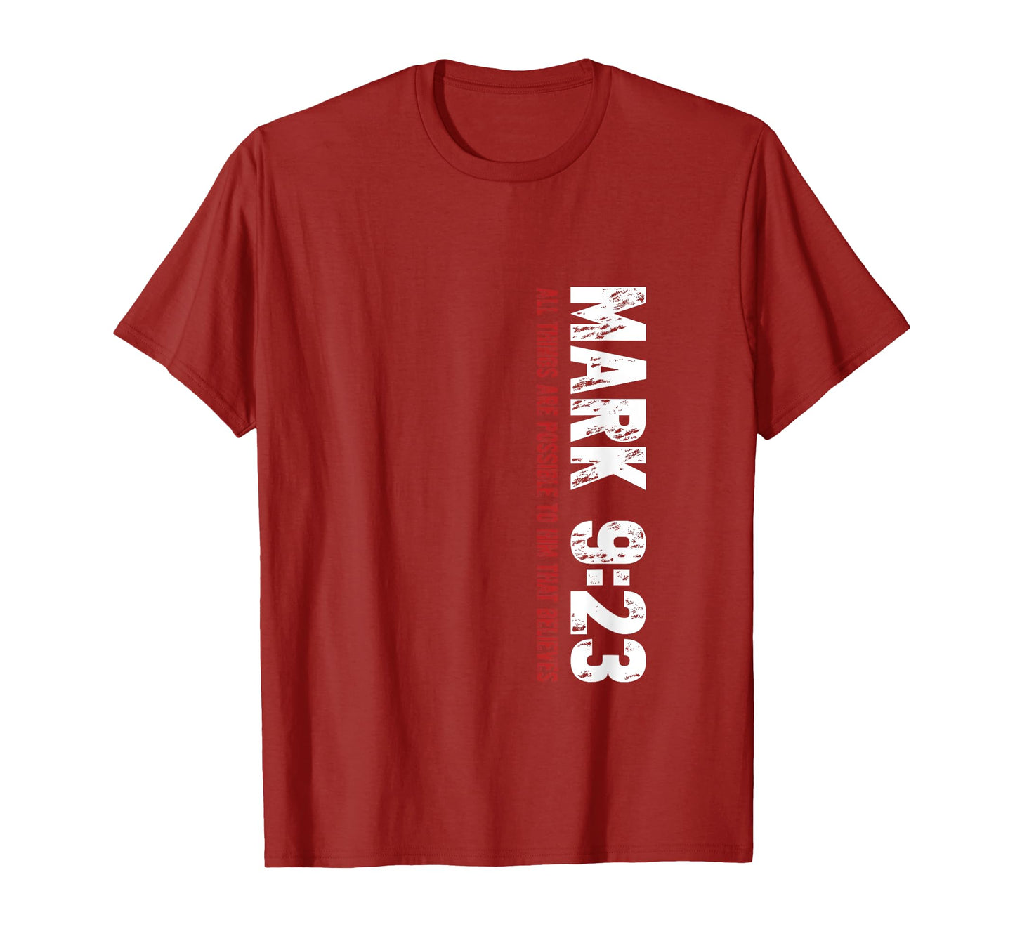 Mark 9:23 Christian Bible Verse Design T-Shirt