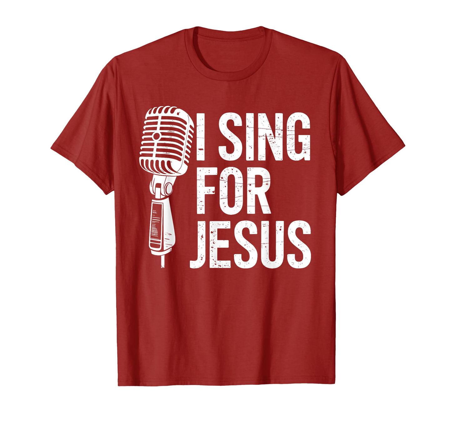 I Sing For Jesus Christian Church Singer Singing T-Shirt