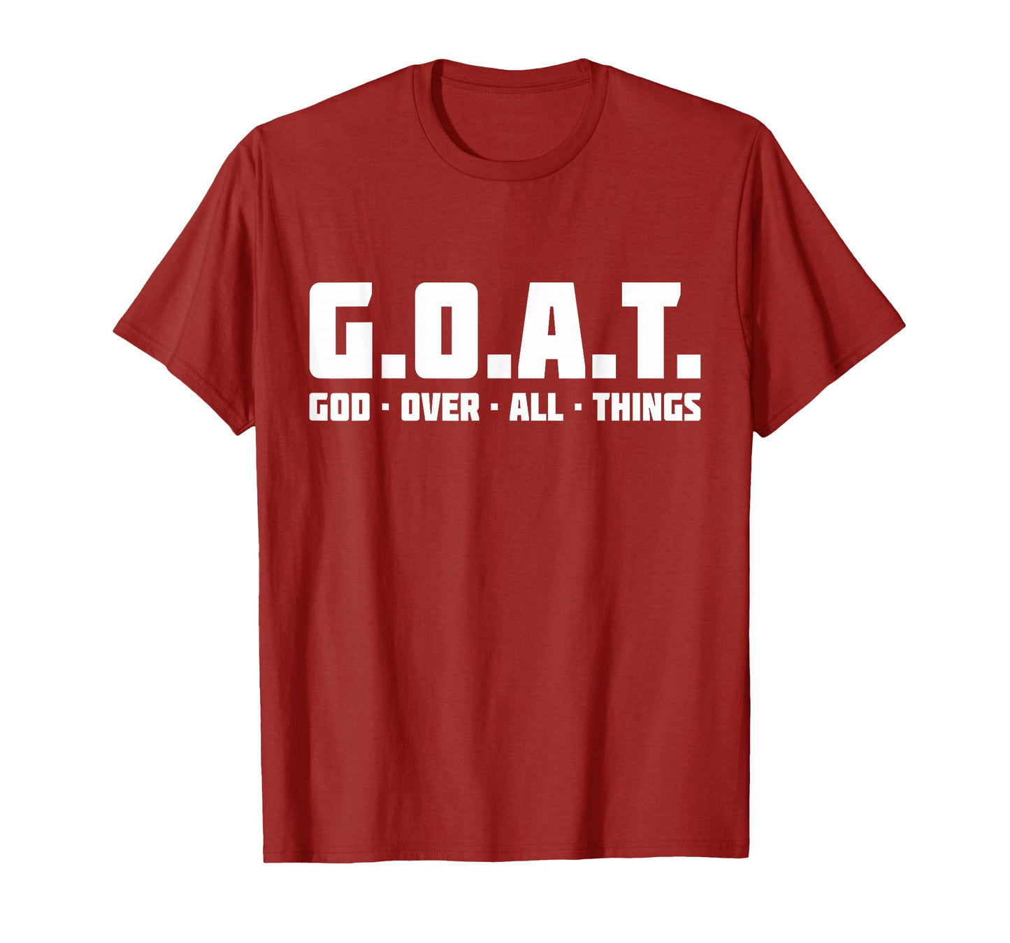 God Over All Thing T-Shirt