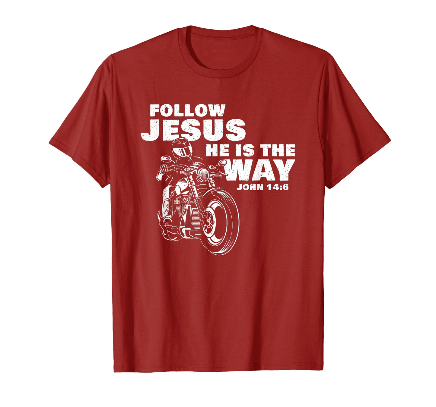 Follow Jesus He is The Way Christian Motorcycle Gospel Biker T-Shirt