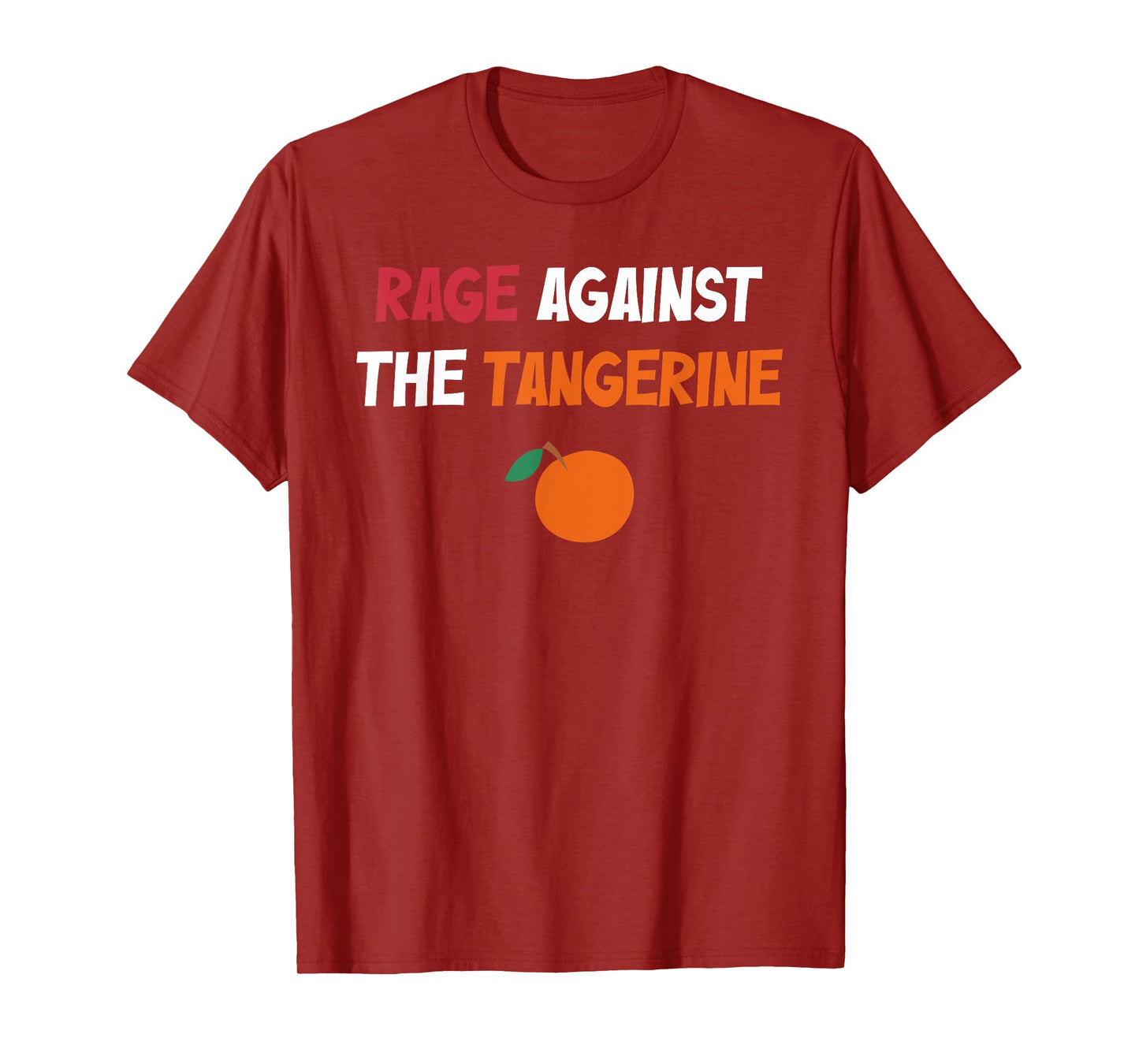 Rage Against The Tangerine T-Shirt