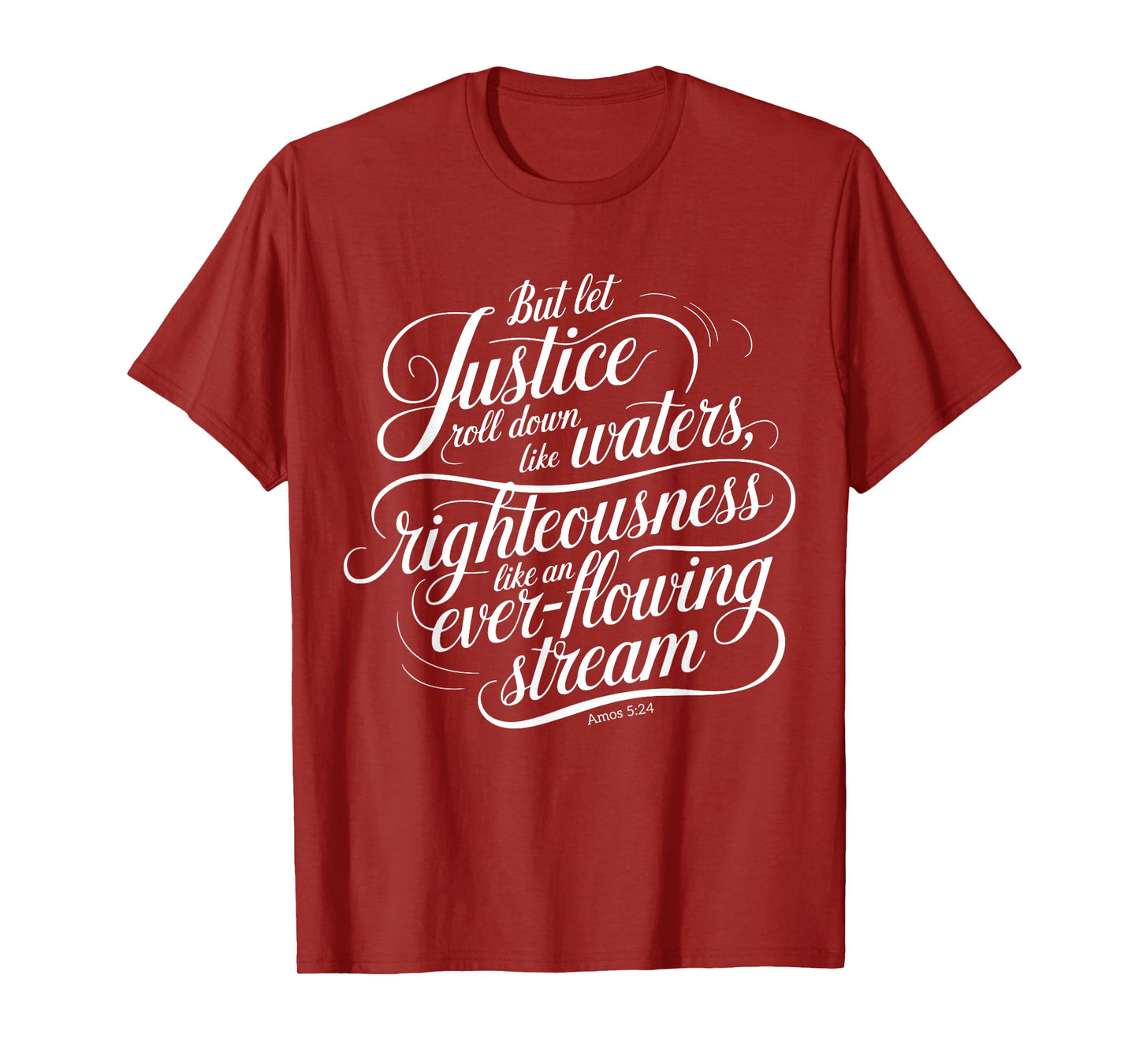 Bible Verse Amos 5:24 Let Justice Roll Down T-Shirt