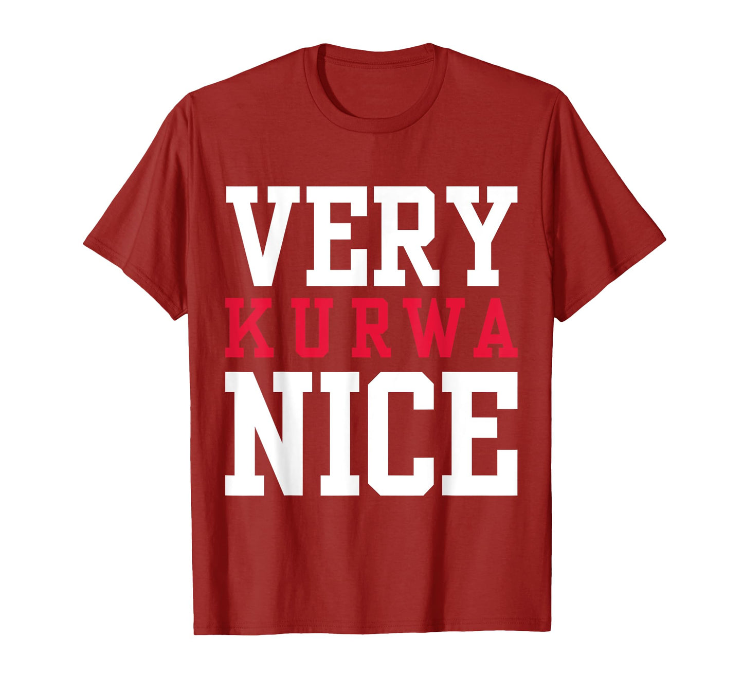 Funny Very Kurwa Nice Polish English Sarcasm Quote T-Shirt