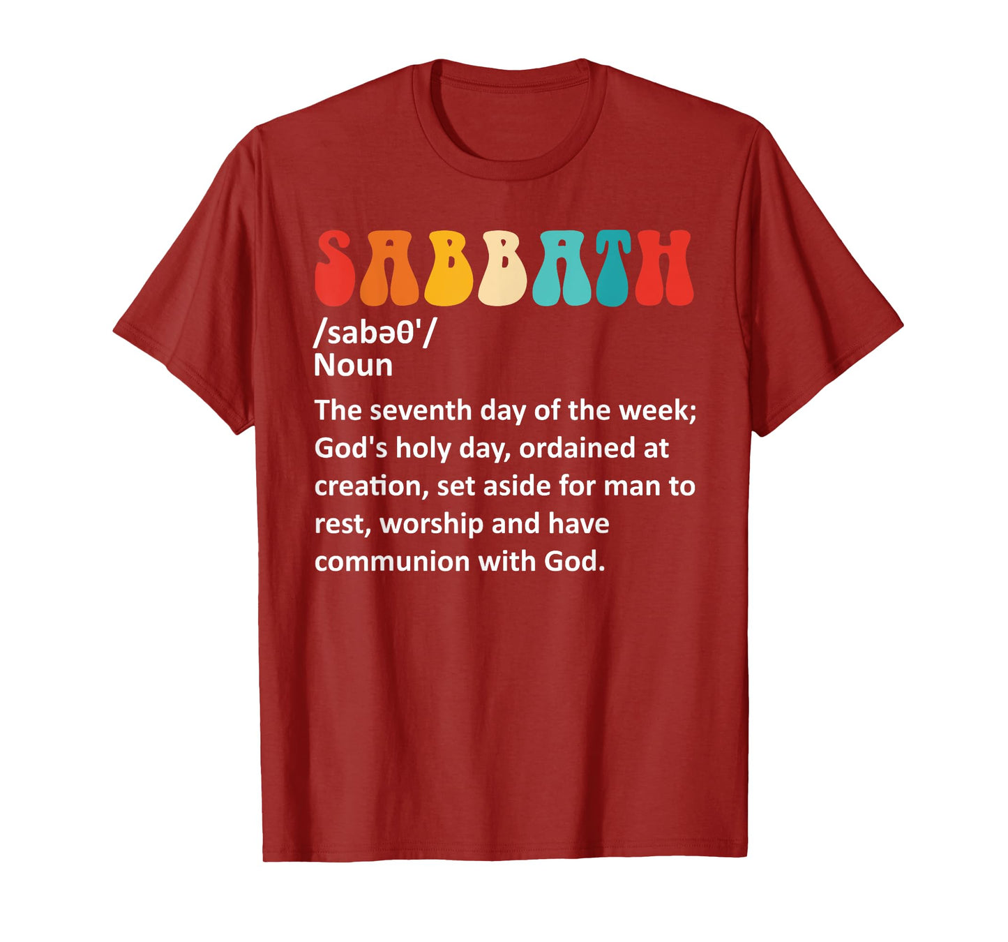 Sabbath: The Seventh Day Of The Week Design T-Shirt