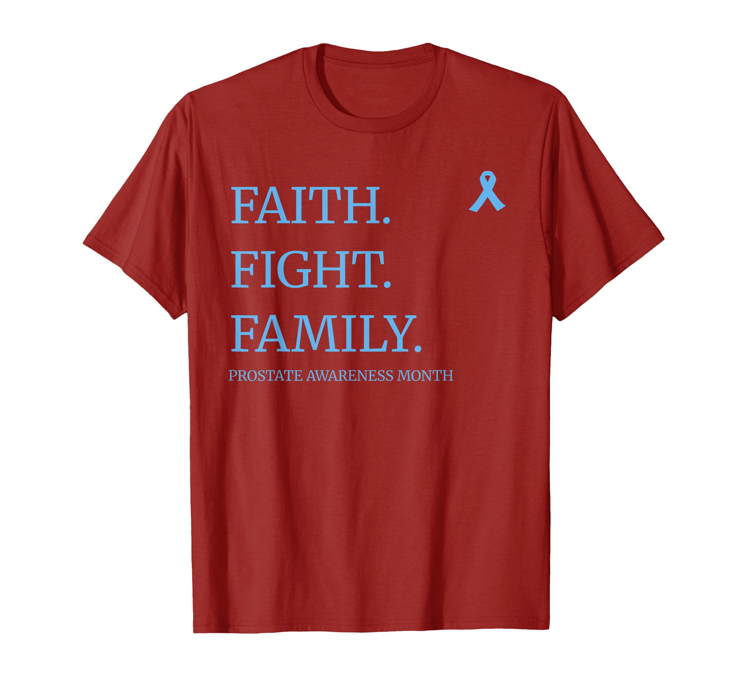 Faith Fight Family – Prostate Cancer Awareness Month T-Shirt