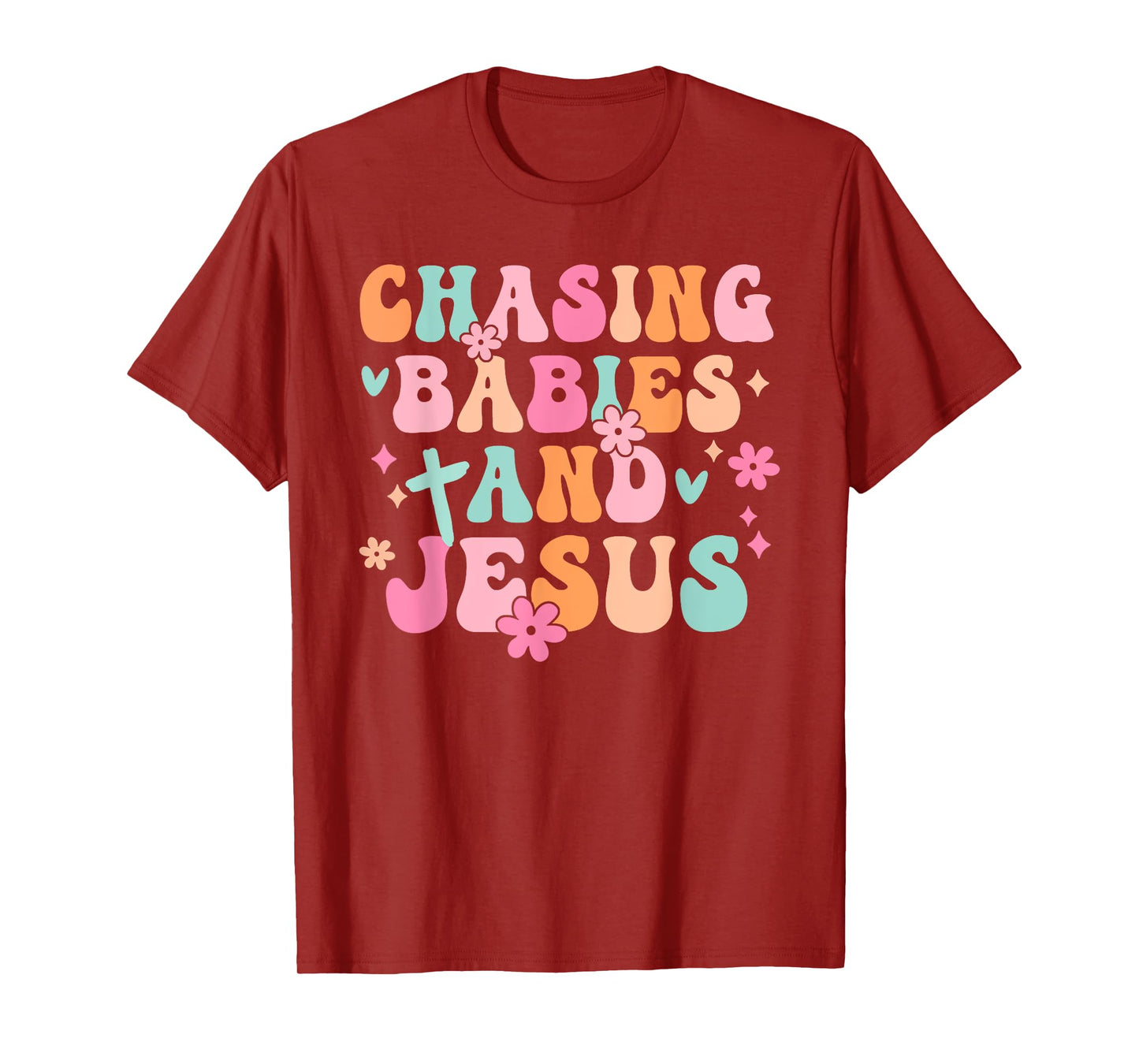 Mom Chasing Babies And Jesus Religious Christian Women T-Shirt