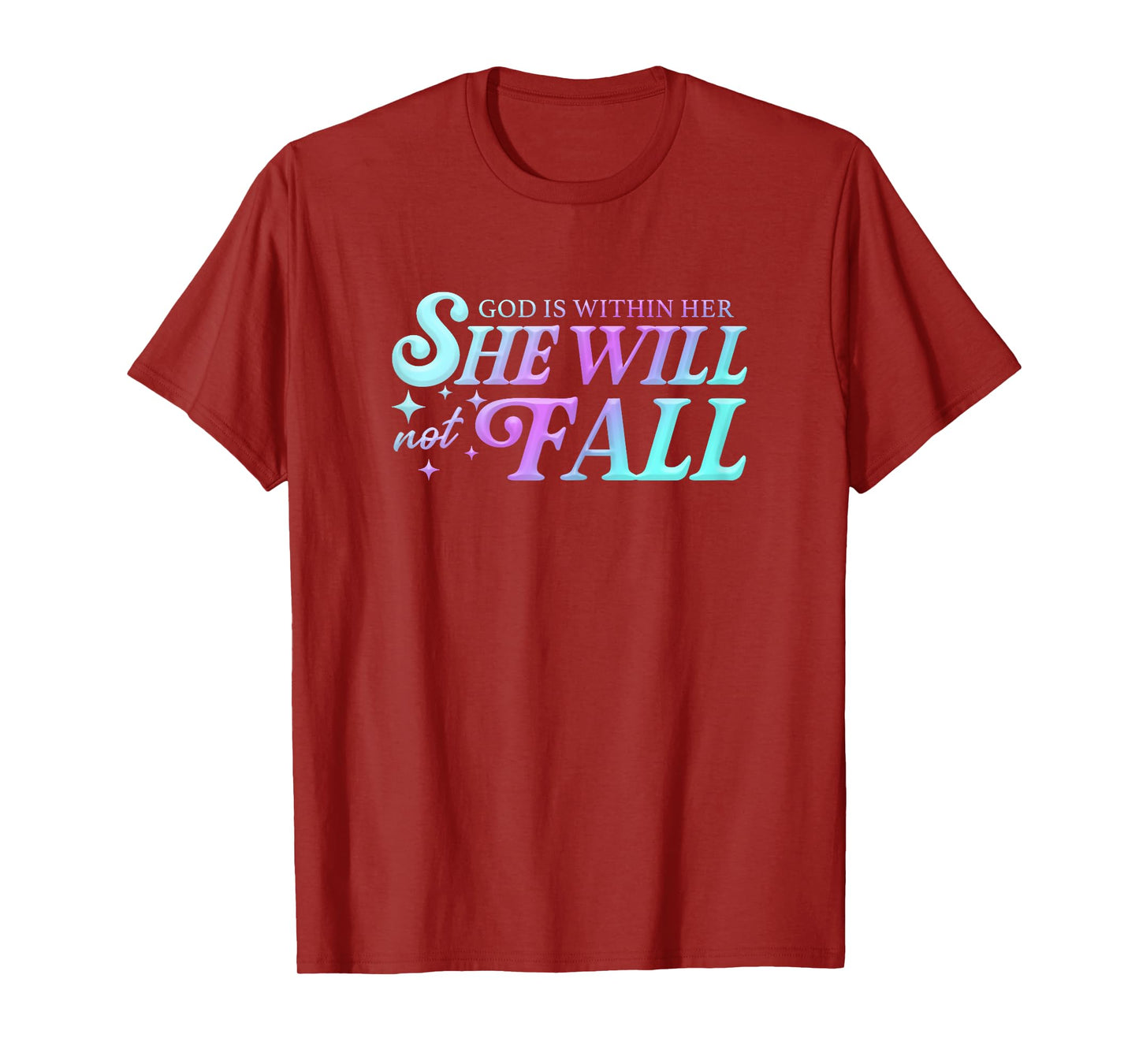God is Within Her She Will Not Fall Tee Christian Women Gift T-Shirt