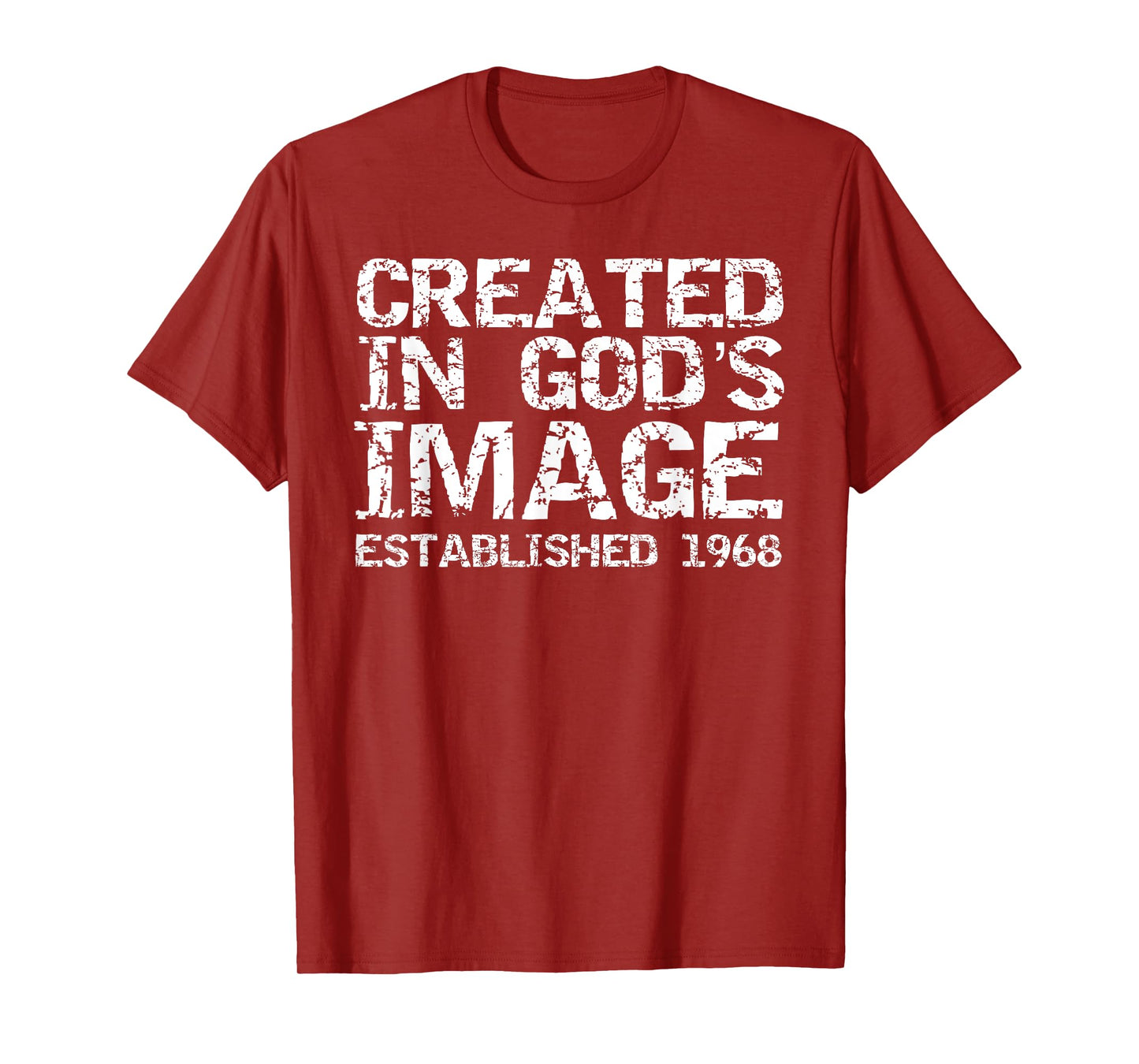 1968 Birthday for Men 1968 Birth Year Created in God's Image T-Shirt
