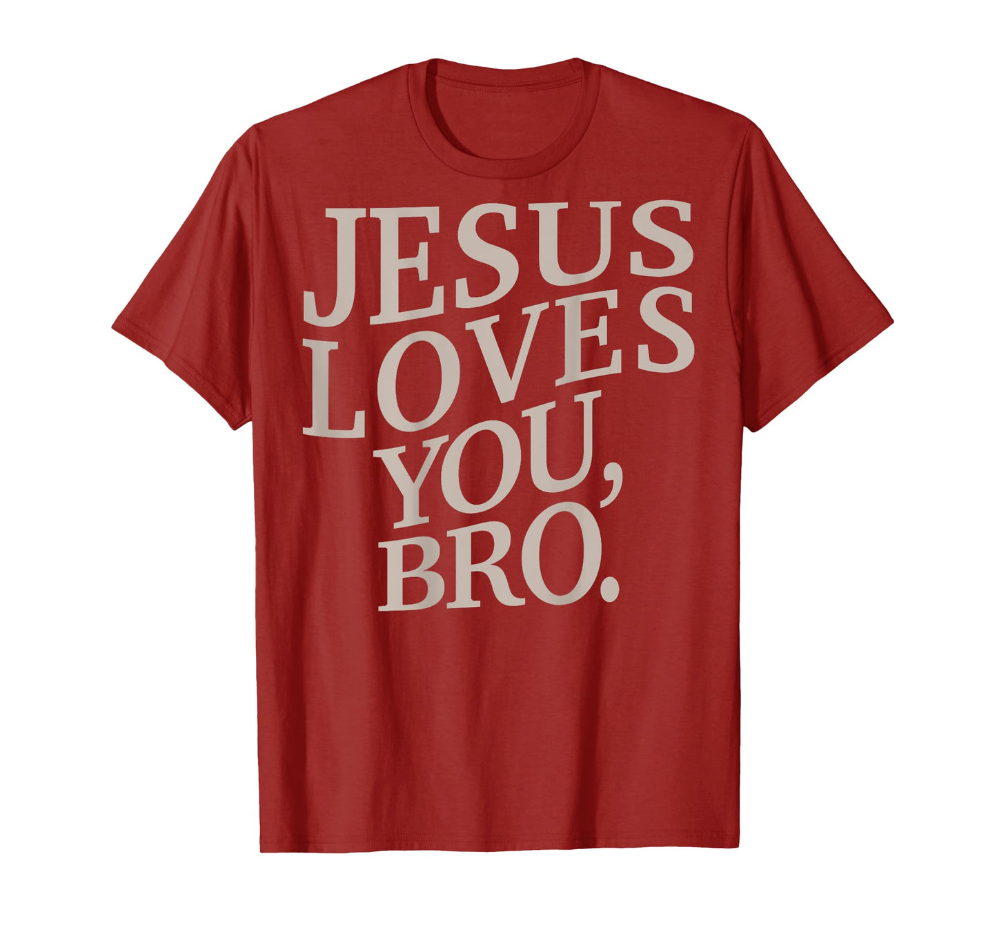 Jesus Loves You Bro Funny Christian Youth Boy Kids Men Faith T-Shirt