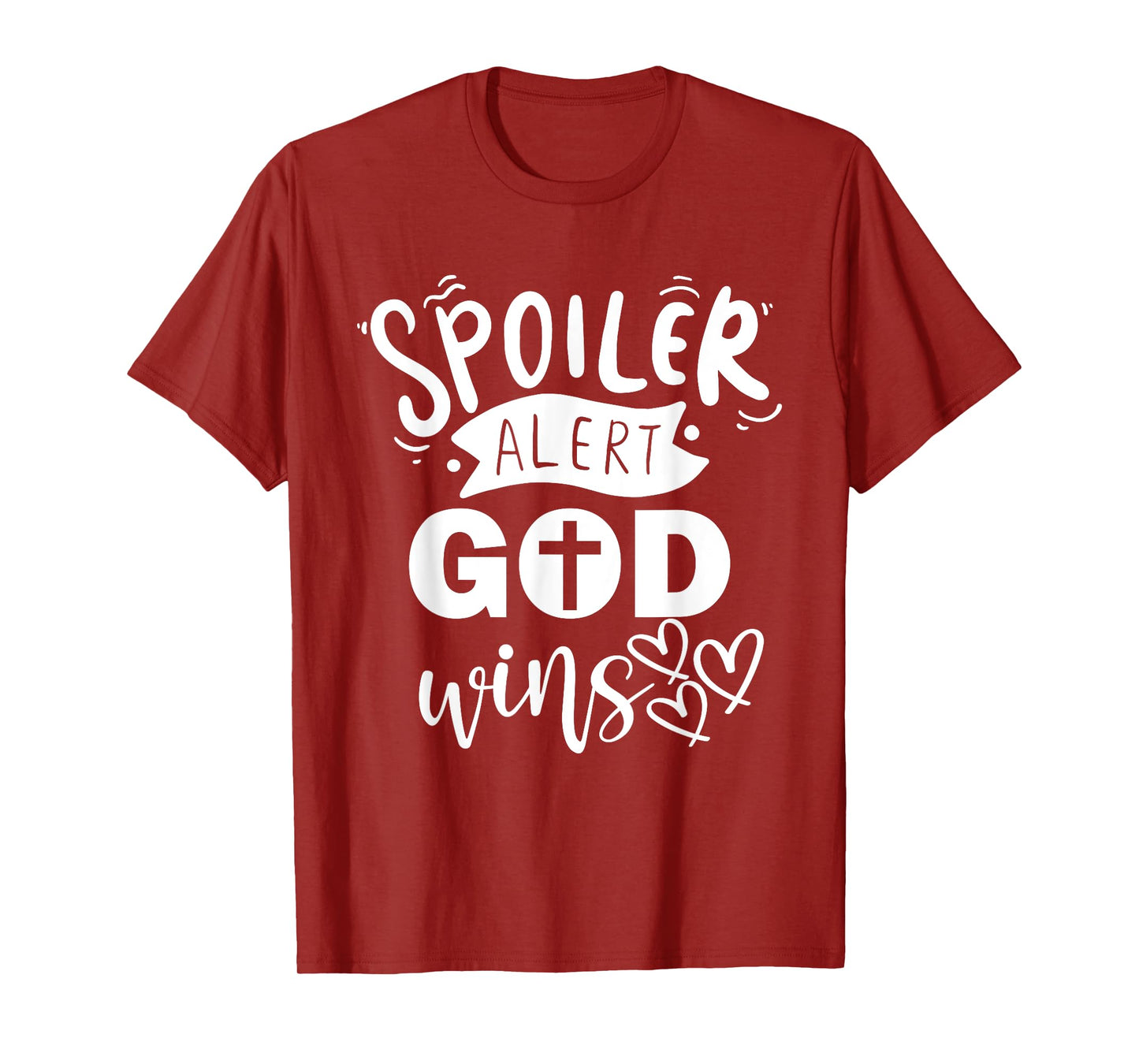 Christian Quotes Spoiler Alert God Wins Jesus Religious T-Shirt